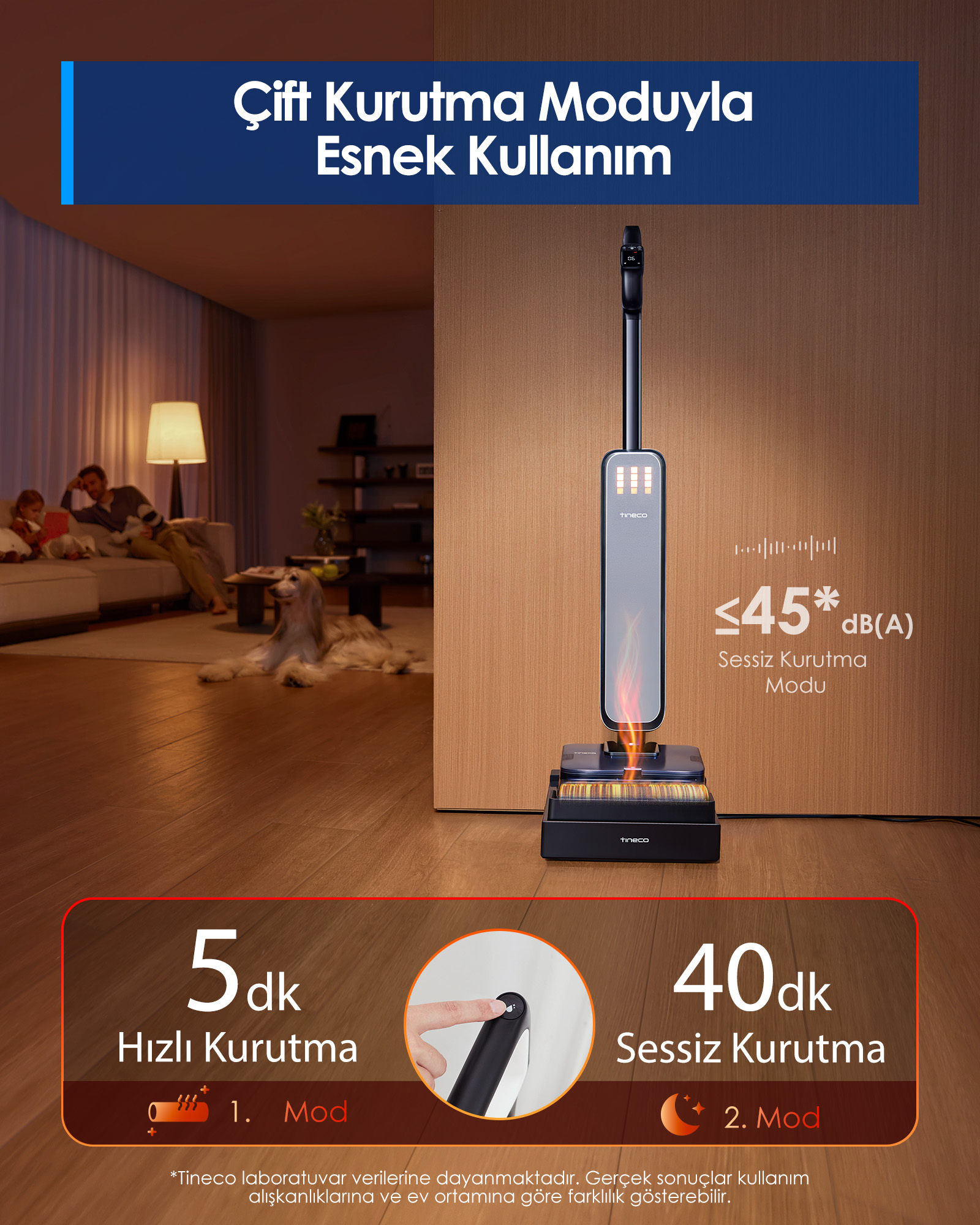 Alev ve ışık göstergeli Tineco yer temizleyici, hızlı ve sessiz kurutma modları sunar.