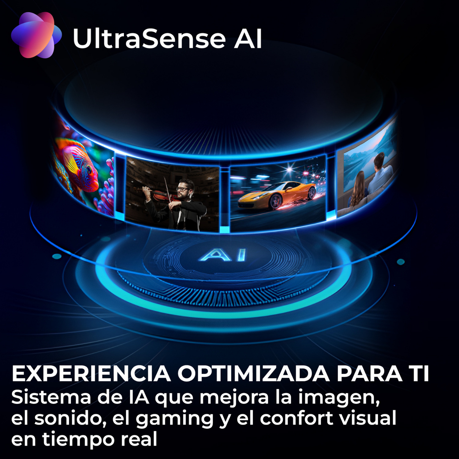 UltraSense AI. Experiencia optimizada para ti. Sistema de IA que mejora la imagen, el sonido, el gaming y el confort visual en tiempo real.