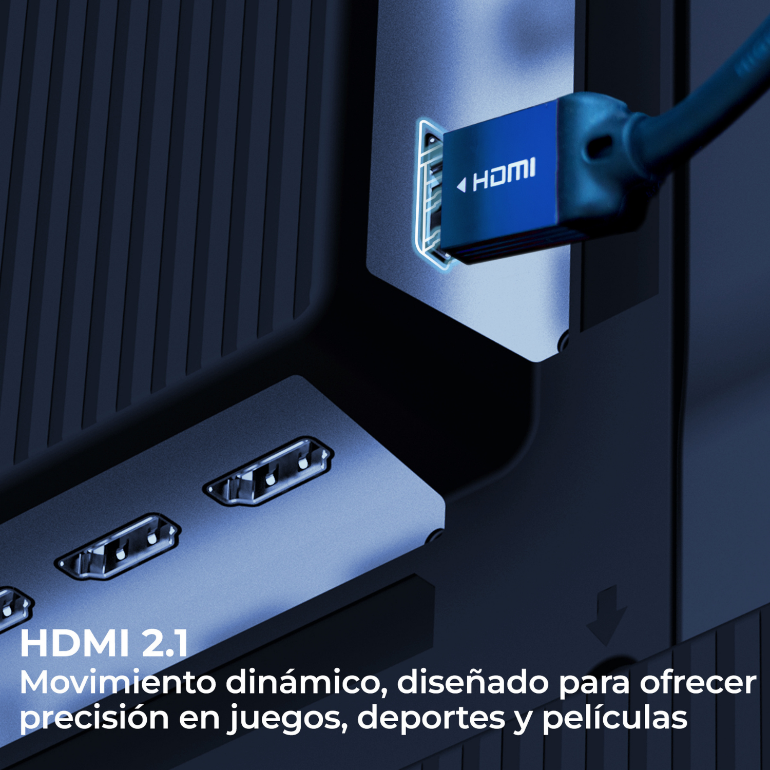 HDMI 2.1. Movimiento dinámico, diseñado para ofrecer precisión en juegos, deportes y películas.