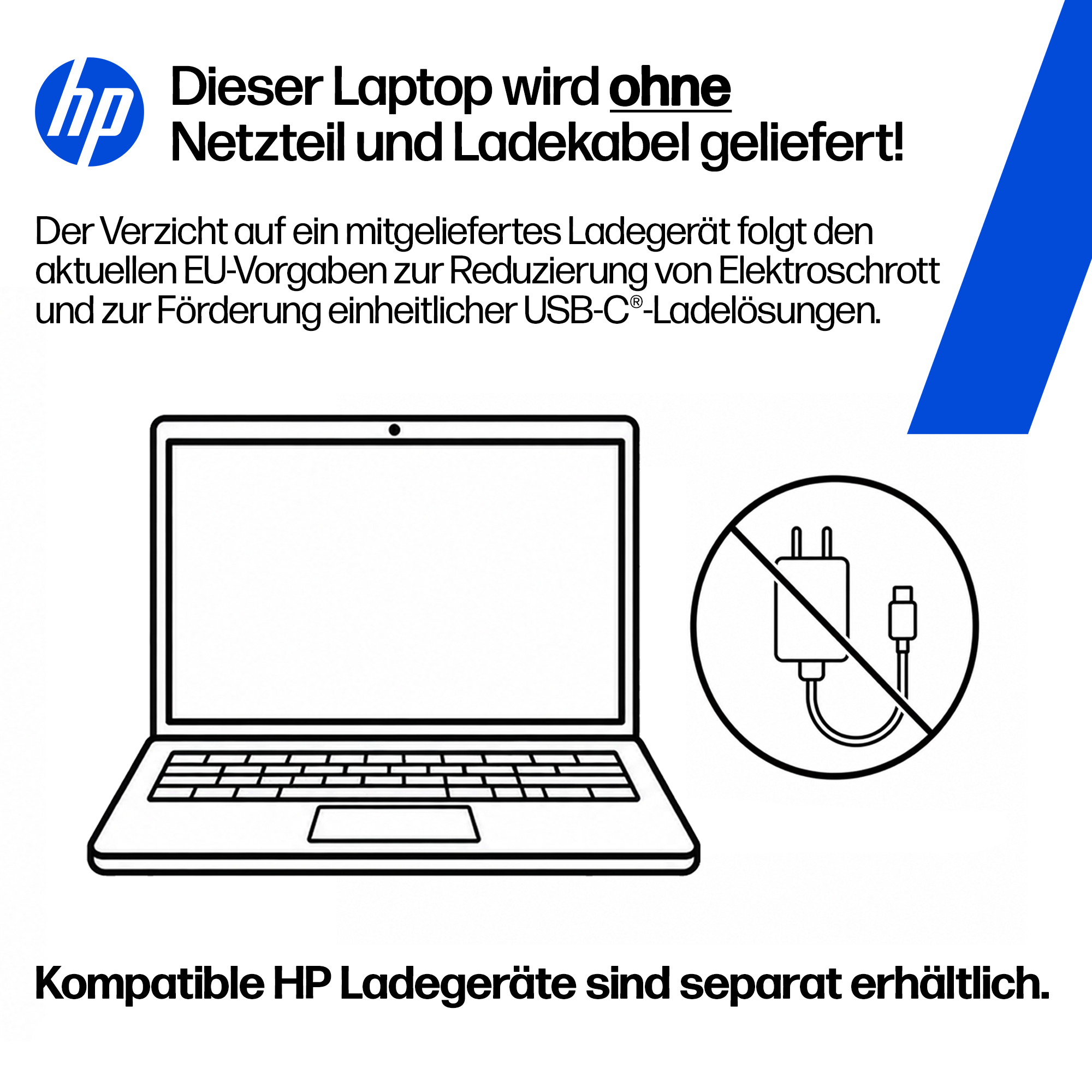 Ein Laptop ohne Netzteil und Ladekabel. Ein durchgestrichenes Ladegerät.