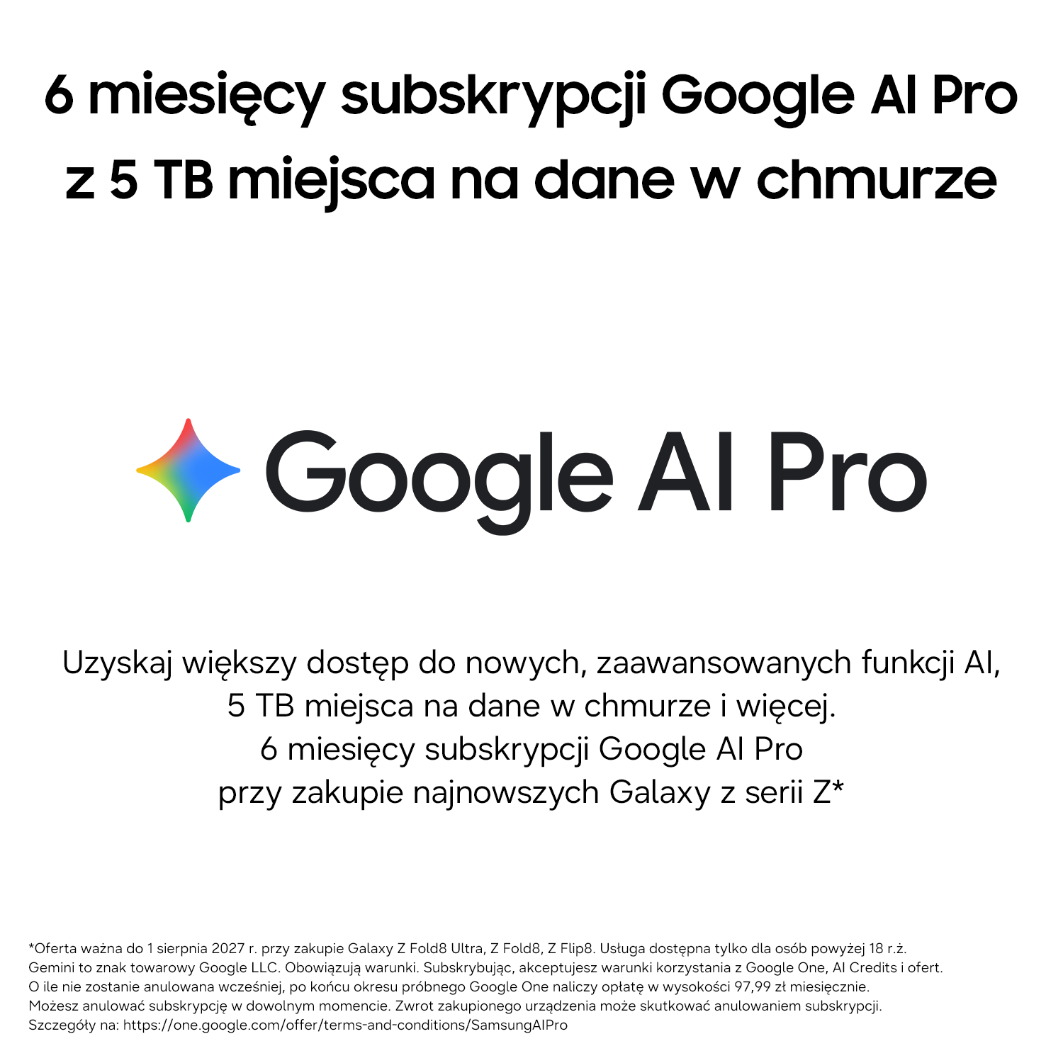6 miesięcy subskrypcji Google AI Pro z 5 TB chmury. Oferta dla Galaxy Z.