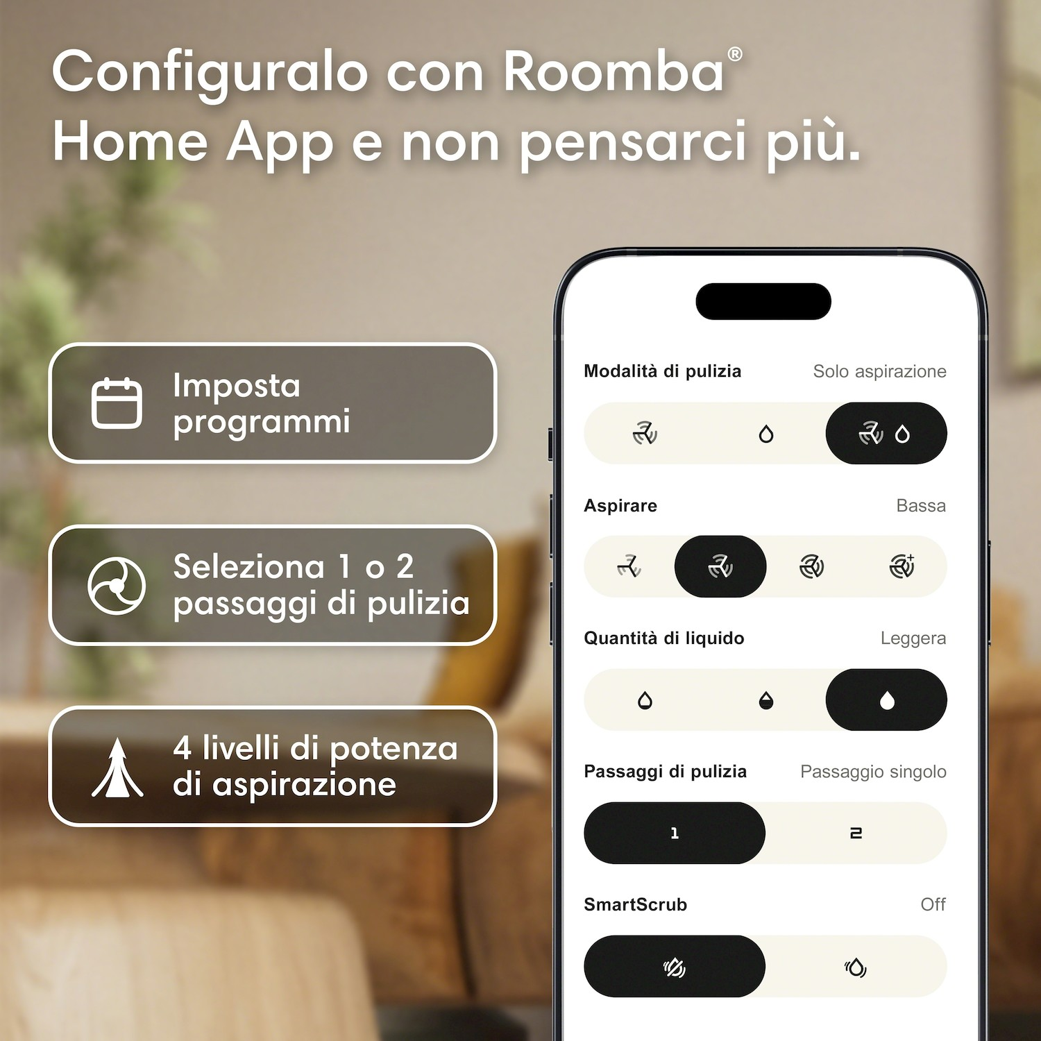 Uno smartphone mostra l'App Roomba Home con opzioni di pulizia come potenza e modalità.