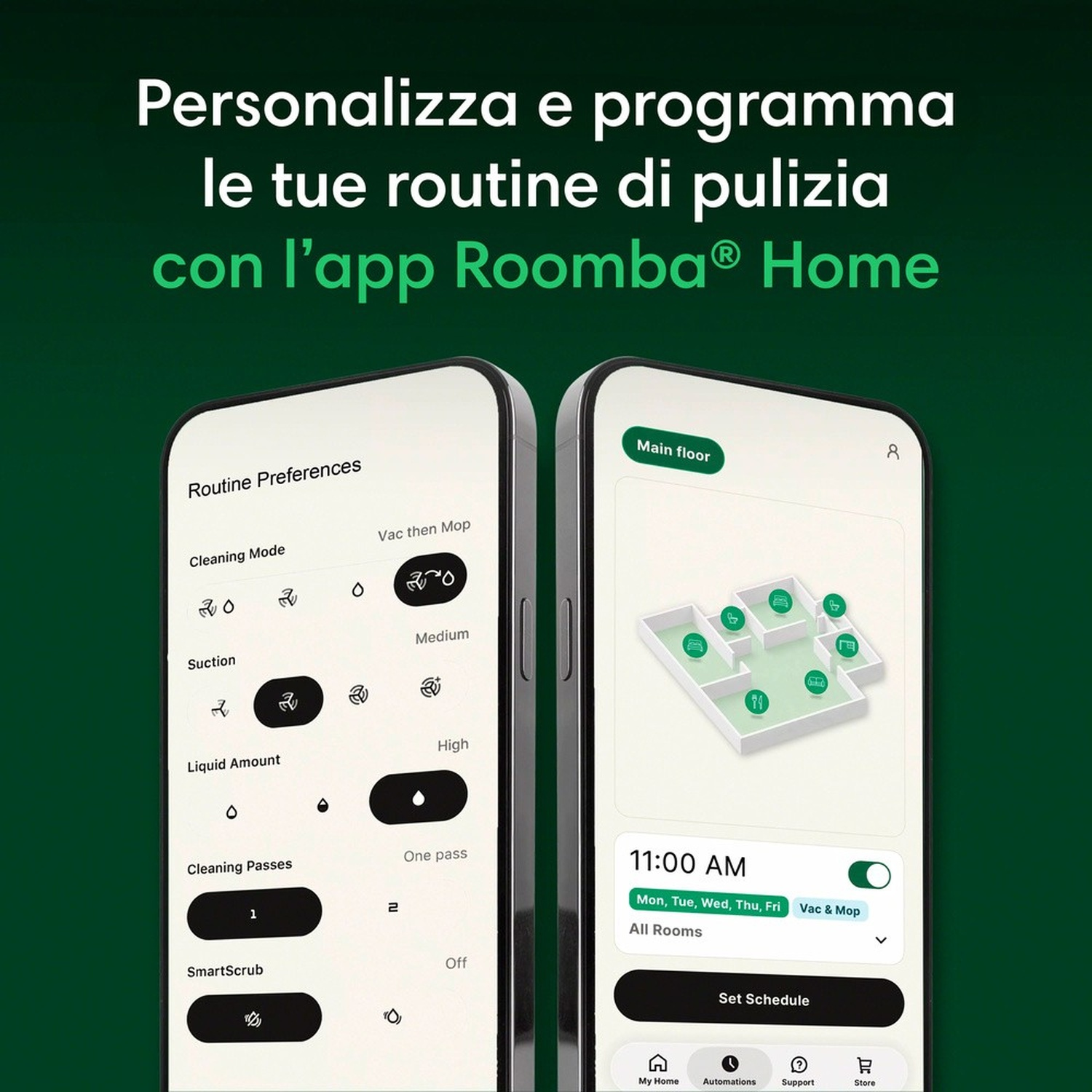 Due schermi di smartphone mostrano l'app Roomba Home con preferenze di pulizia e una mappa del pavimento.