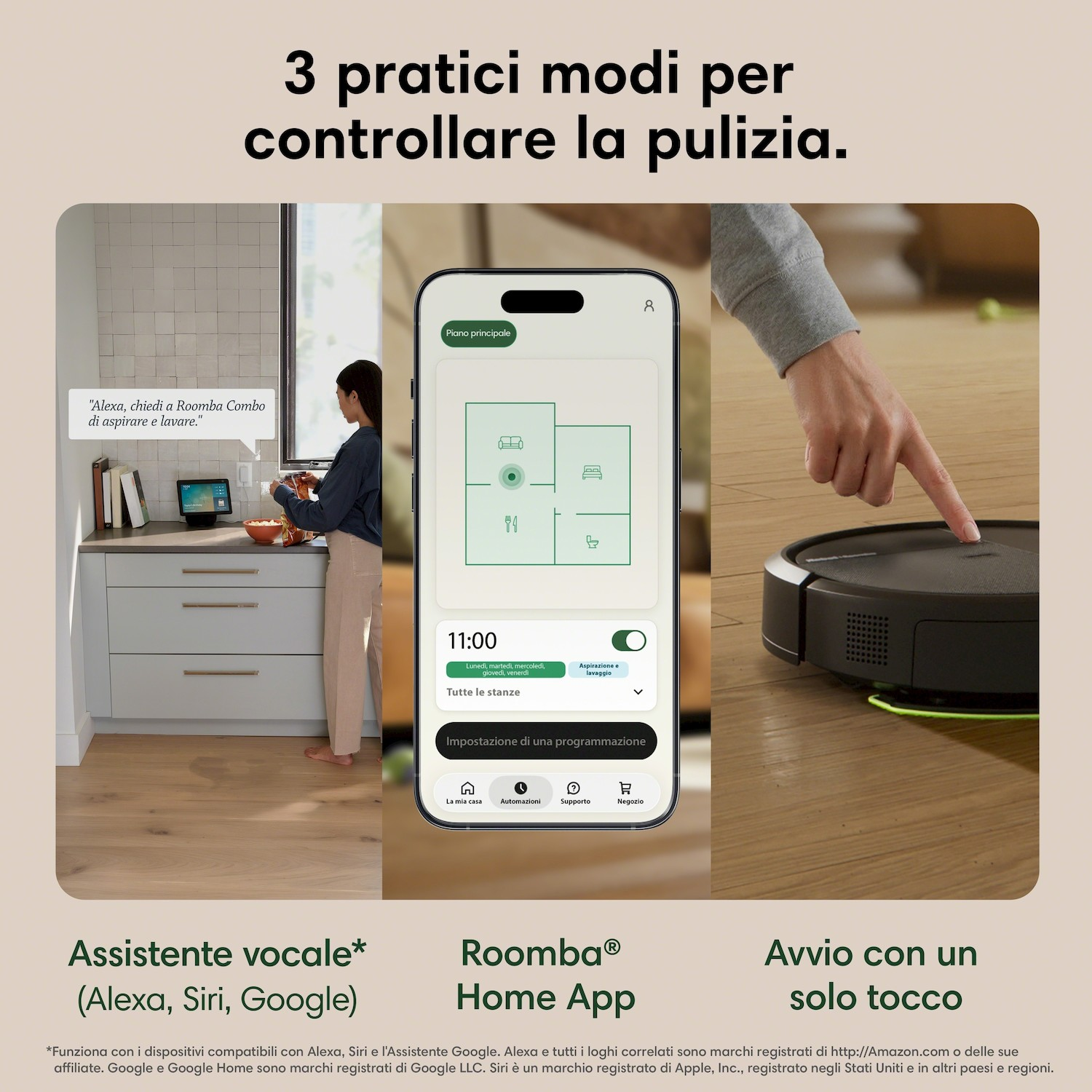 Tre modi per controllare la pulizia: assistente vocale, app e avvio con un tocco.