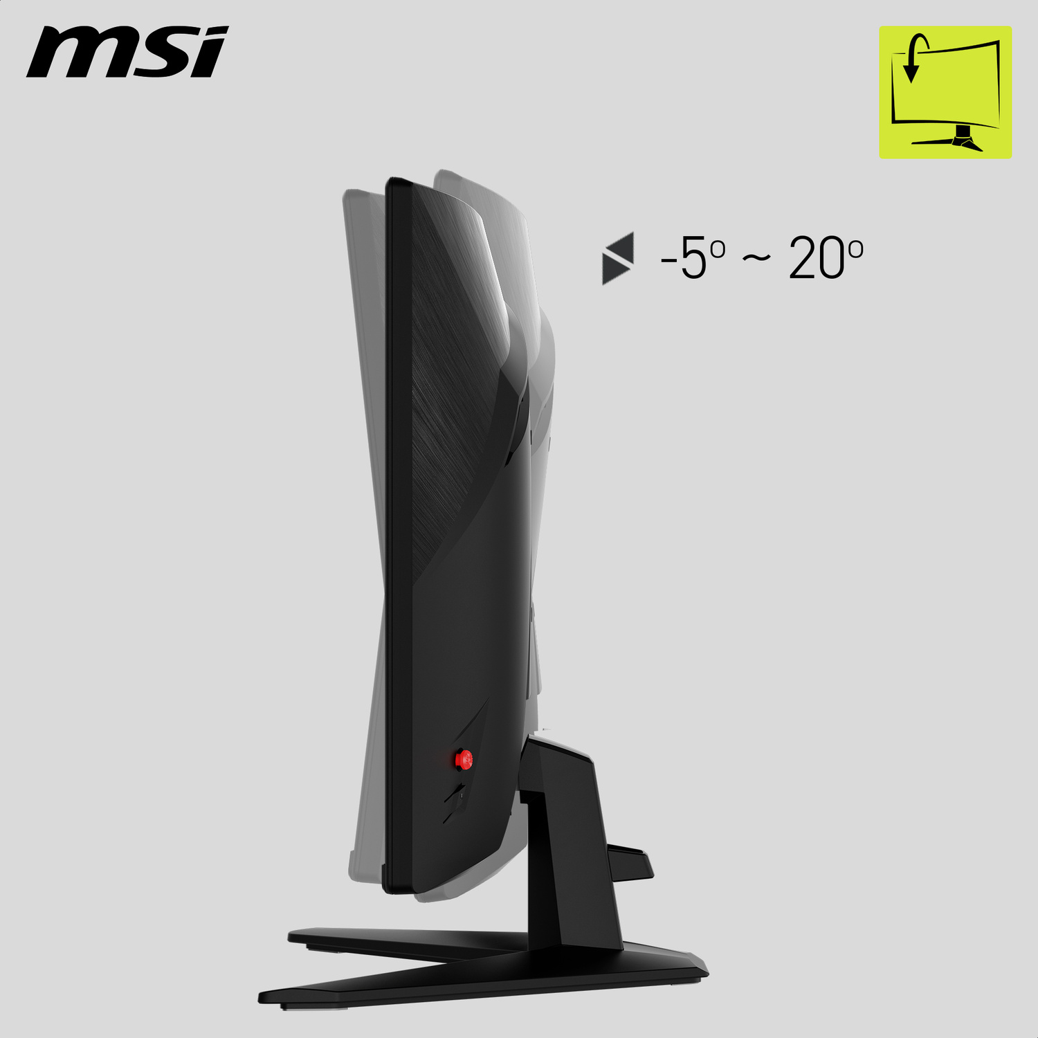 Monitor MSI con regolazione inclinazione schermo da -5 a 20 gradi.