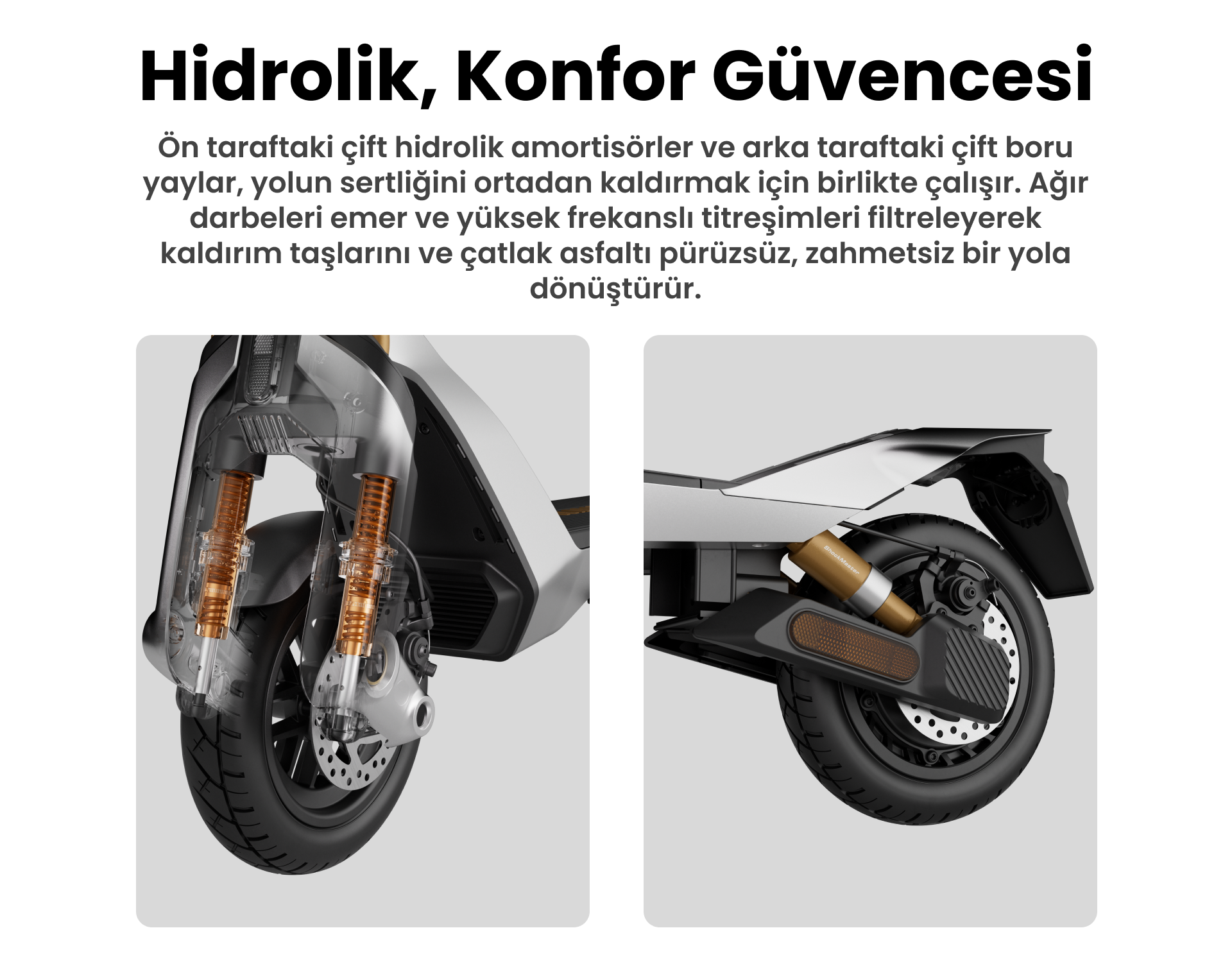 Bir scooter'ın ön ve arka süspansiyon sistemlerinin detaylı görünümleri.