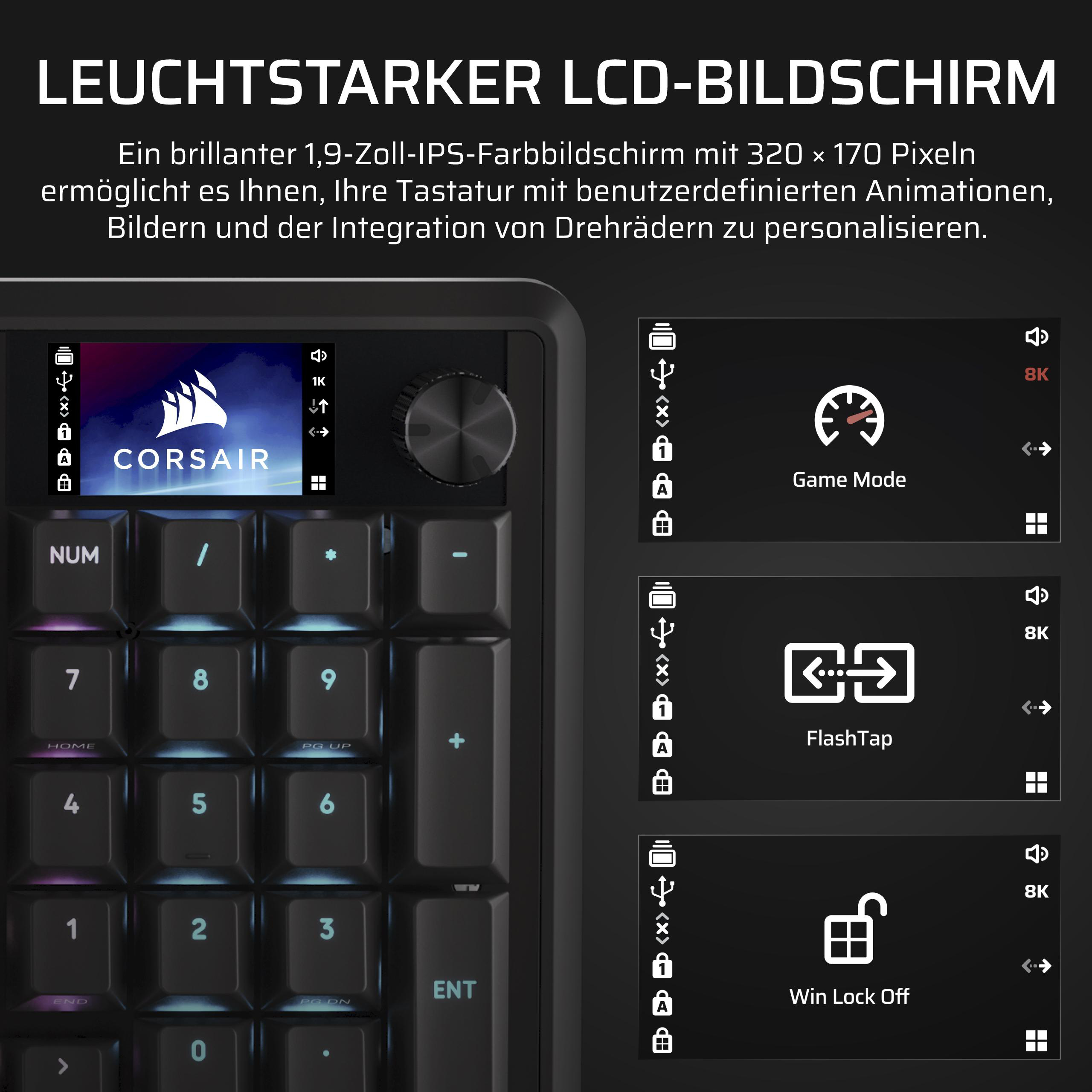 Tastatur mit LCD-Bildschirm zeigt Corsair-Logo, Game Mode, FlashTap, Win Lock Off.