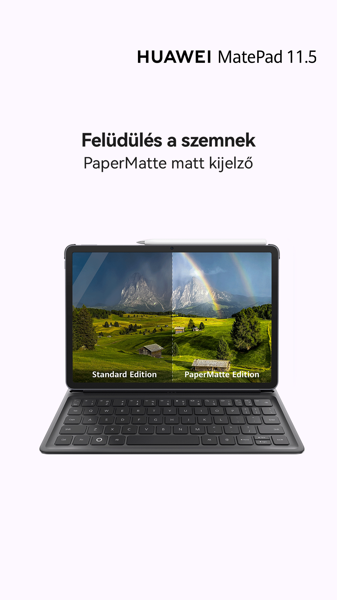 Huawei MatePad 11.5 billentyűzettel, a standard és PaperMatte kijelző összehasonlításával.