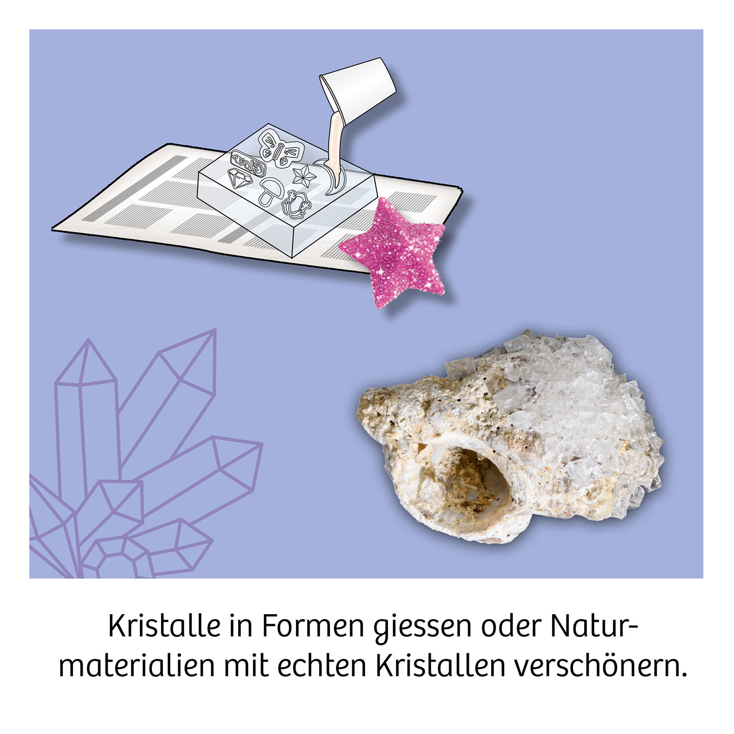 Kristalle in Formen gießen oder Naturmaterialien verschönern.