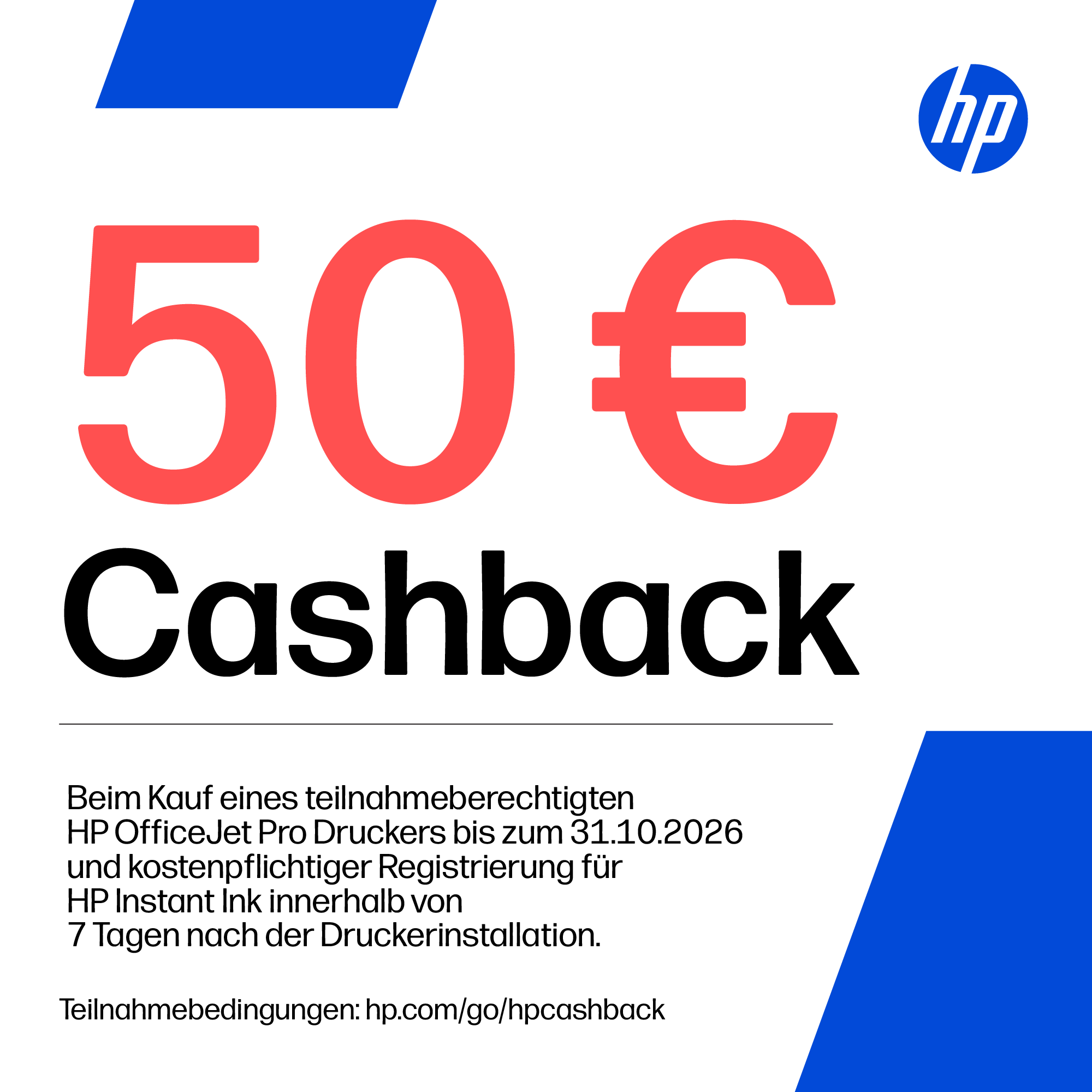Werbung für 50 € HP Cashback mit Bedingungen für OfficeJet Pro Drucker.