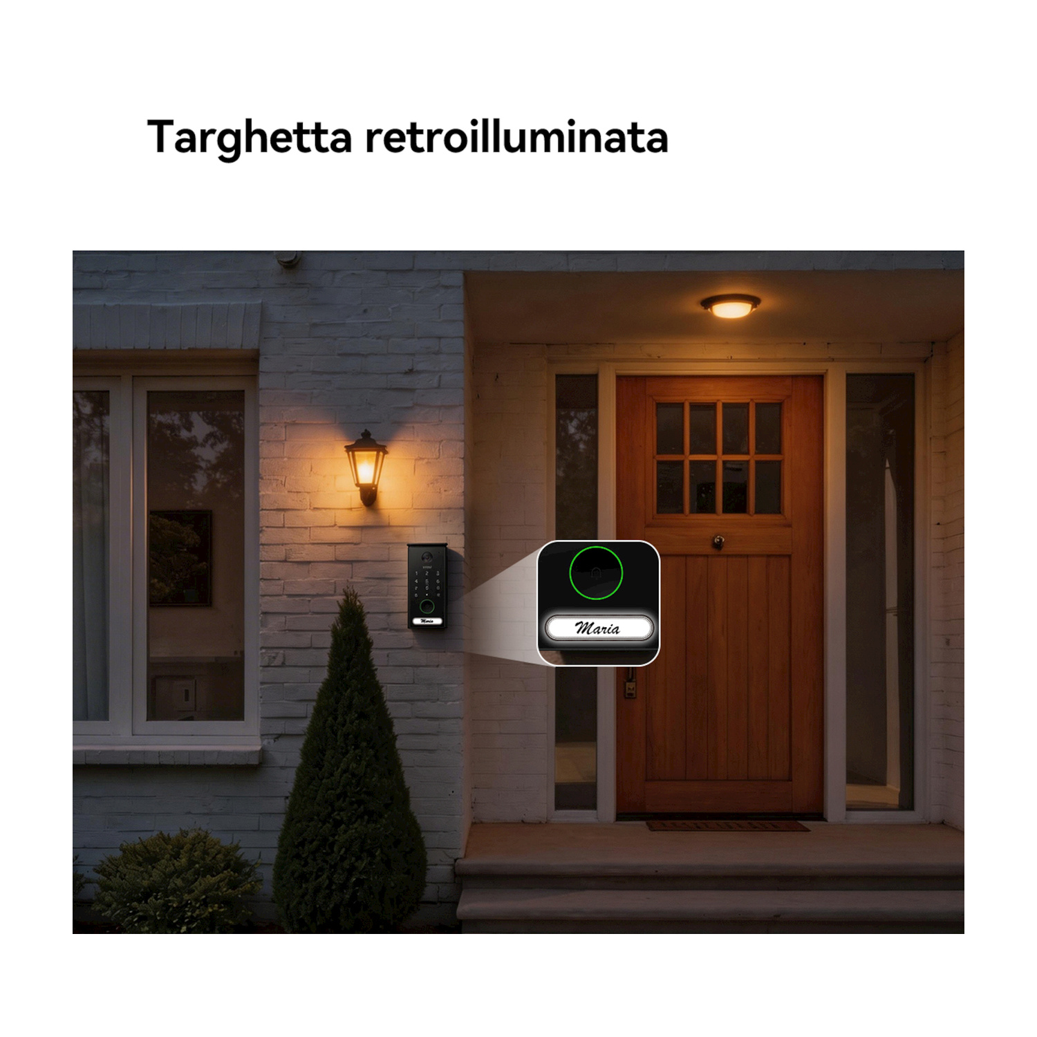 Targhetta retroilluminata su una porta d'ingresso di notte con telecamera e campanello.