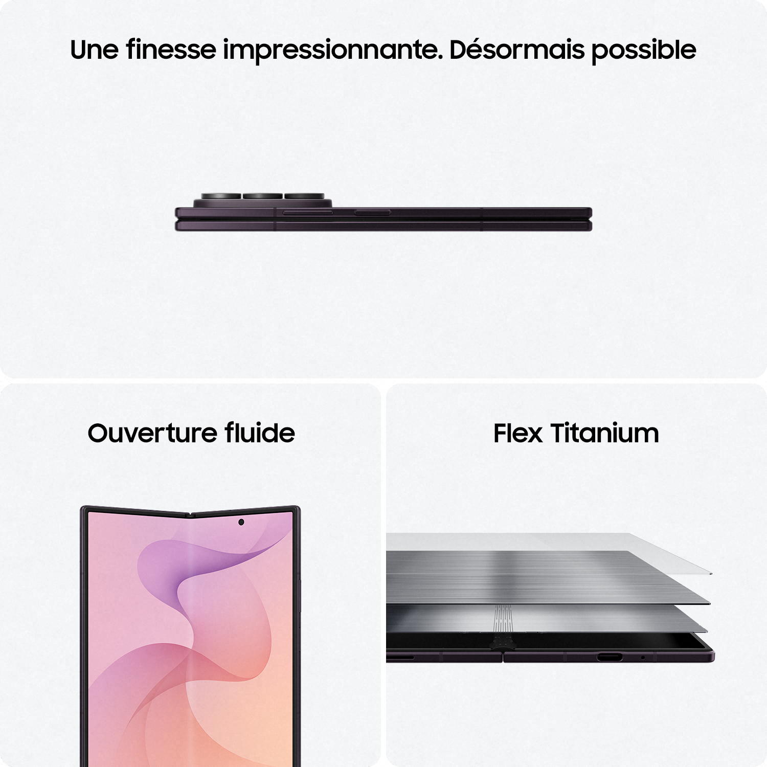 Publicité pour un smartphone pliable avec trois vues montrant son profil fin, son écran fluide et ses couches.