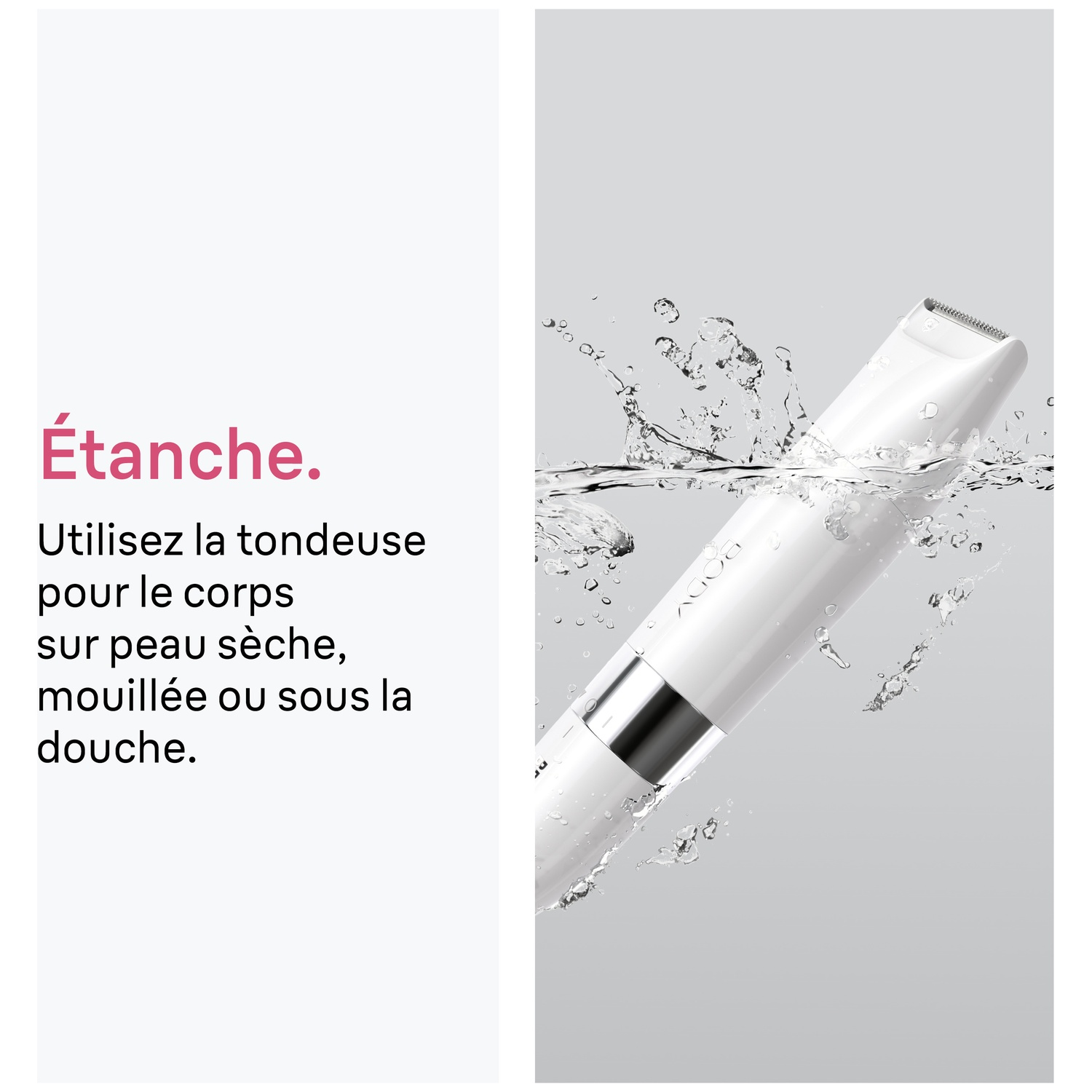 Une tondeuse corporelle blanche émerge de l'eau, entourée d'éclaboussures, avec du texte sur la gauche.