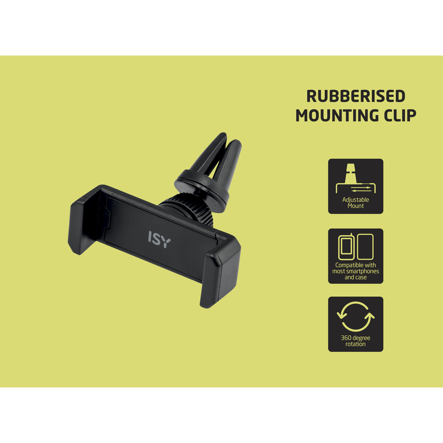 Un supporto per auto nero ISY con clip gommata, supporto regolabile e rotazione a 360 gradi.