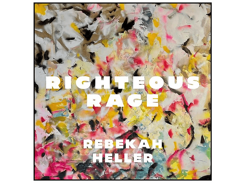 Rebekah Heller - Heller: Righteous Rage - (CD)