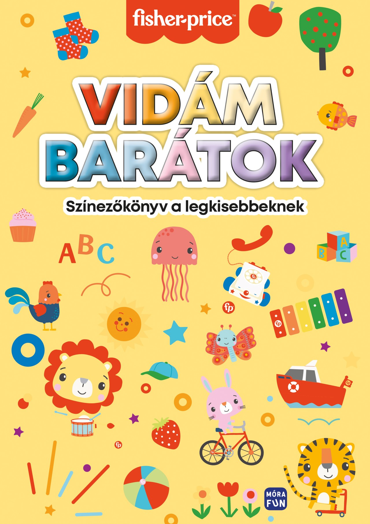 Móra Könyvkiadó - Fisher Price Vidám barátok Színezőkönyv a legkisebbeknek