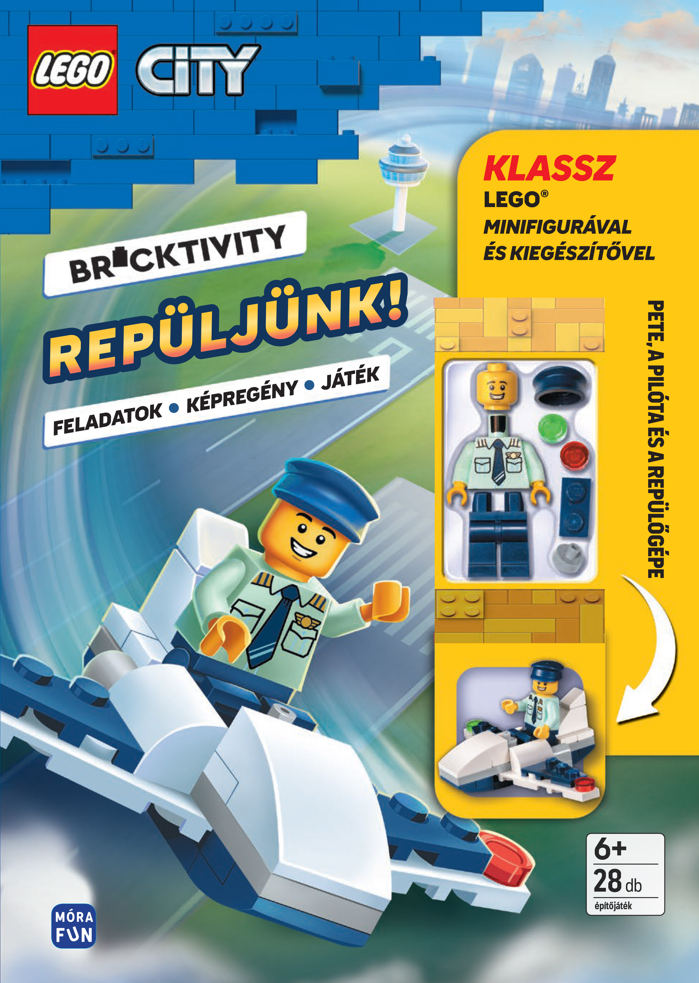Móra Könyvkiadó - LEGO City Repüljünk! Pete, a pilóta és repülőgépe minifigurával