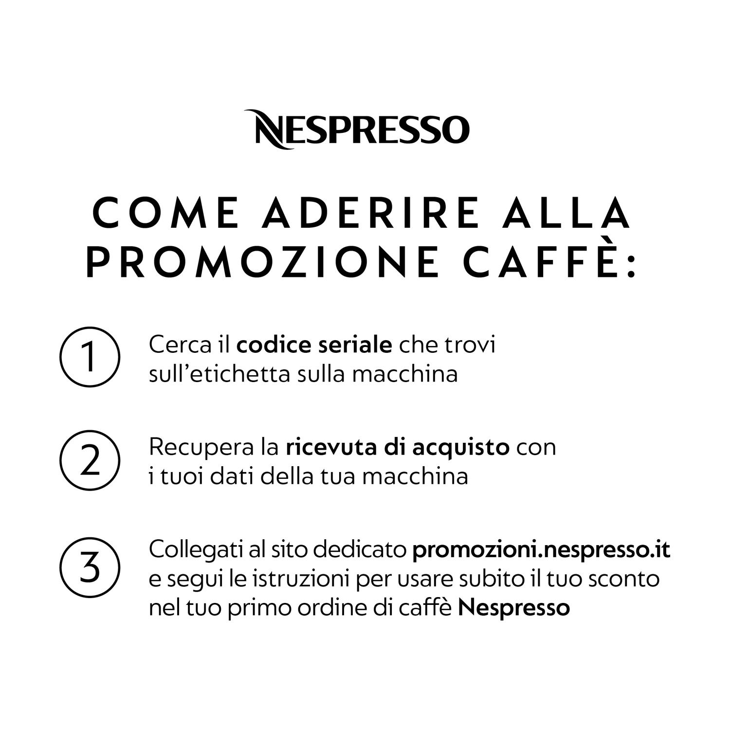 Guida promozionale Nespresso con tre passaggi per aderire alla promozione caffè.