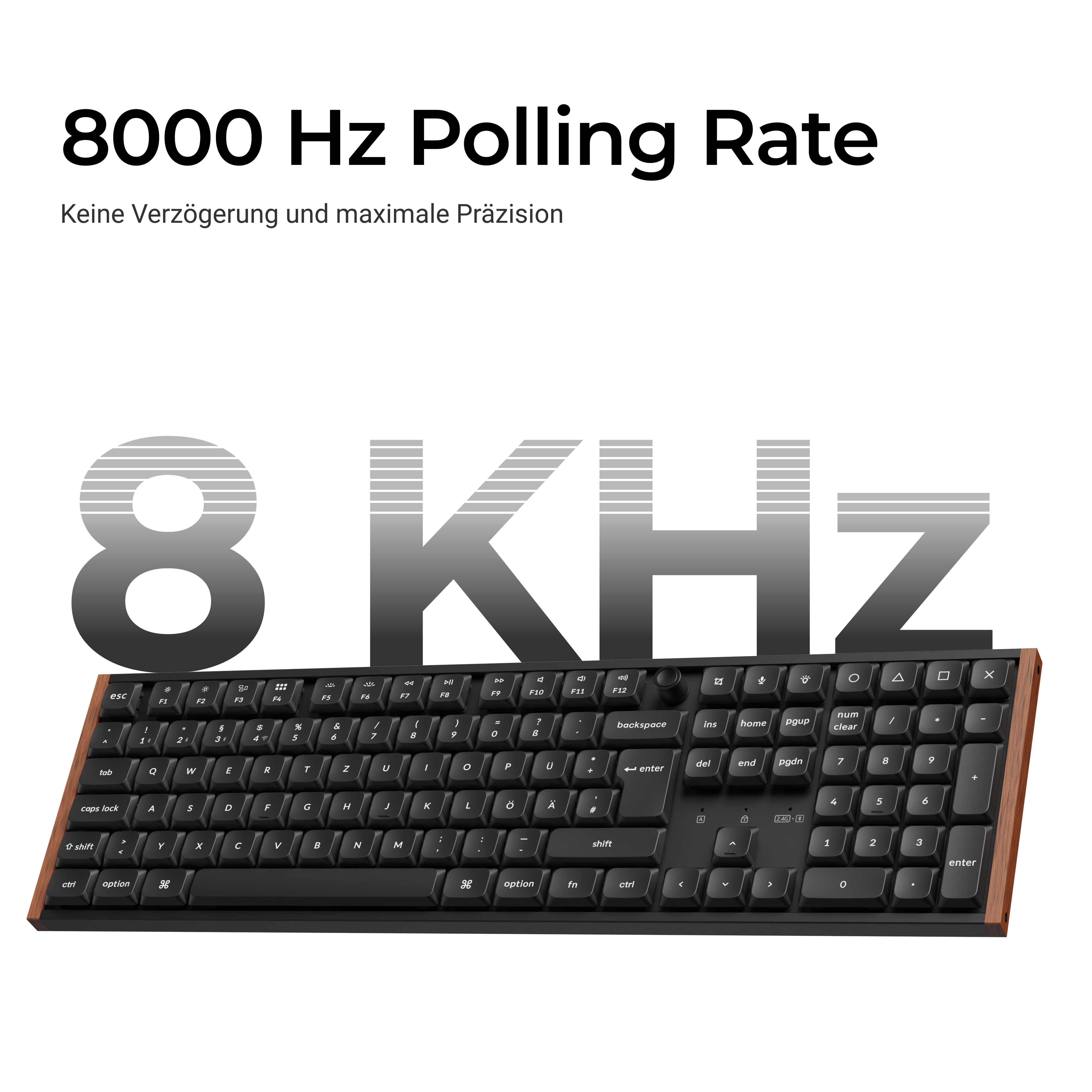 Schwarze Tastatur mit Holzrahmen, großem Text 8000 Hz Polling Rate und deutscher QWERTZ-Belegung.