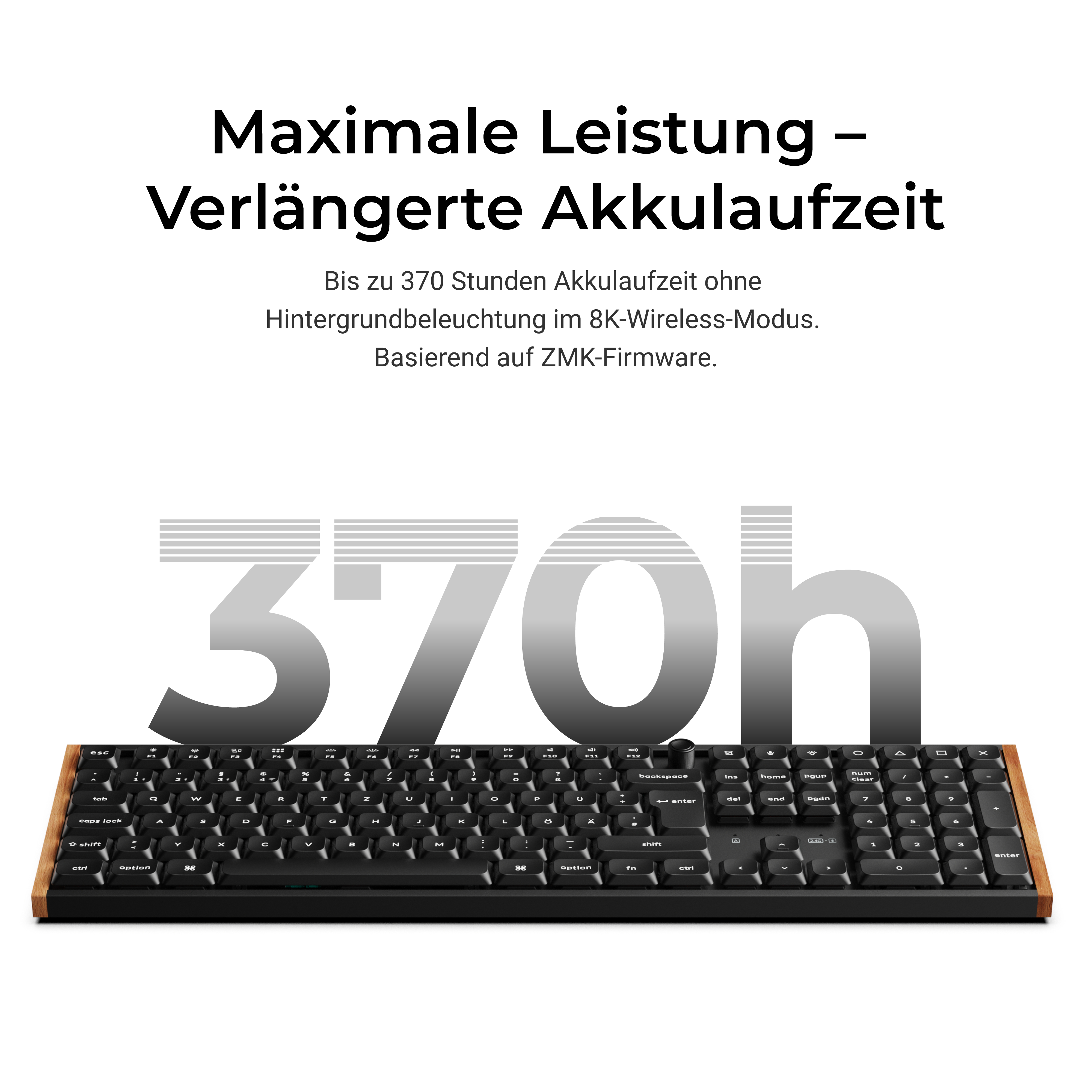 Schwarze Tastatur mit holzfarbenen Akzenten und großem Text "370h" und Werbetext darüber.