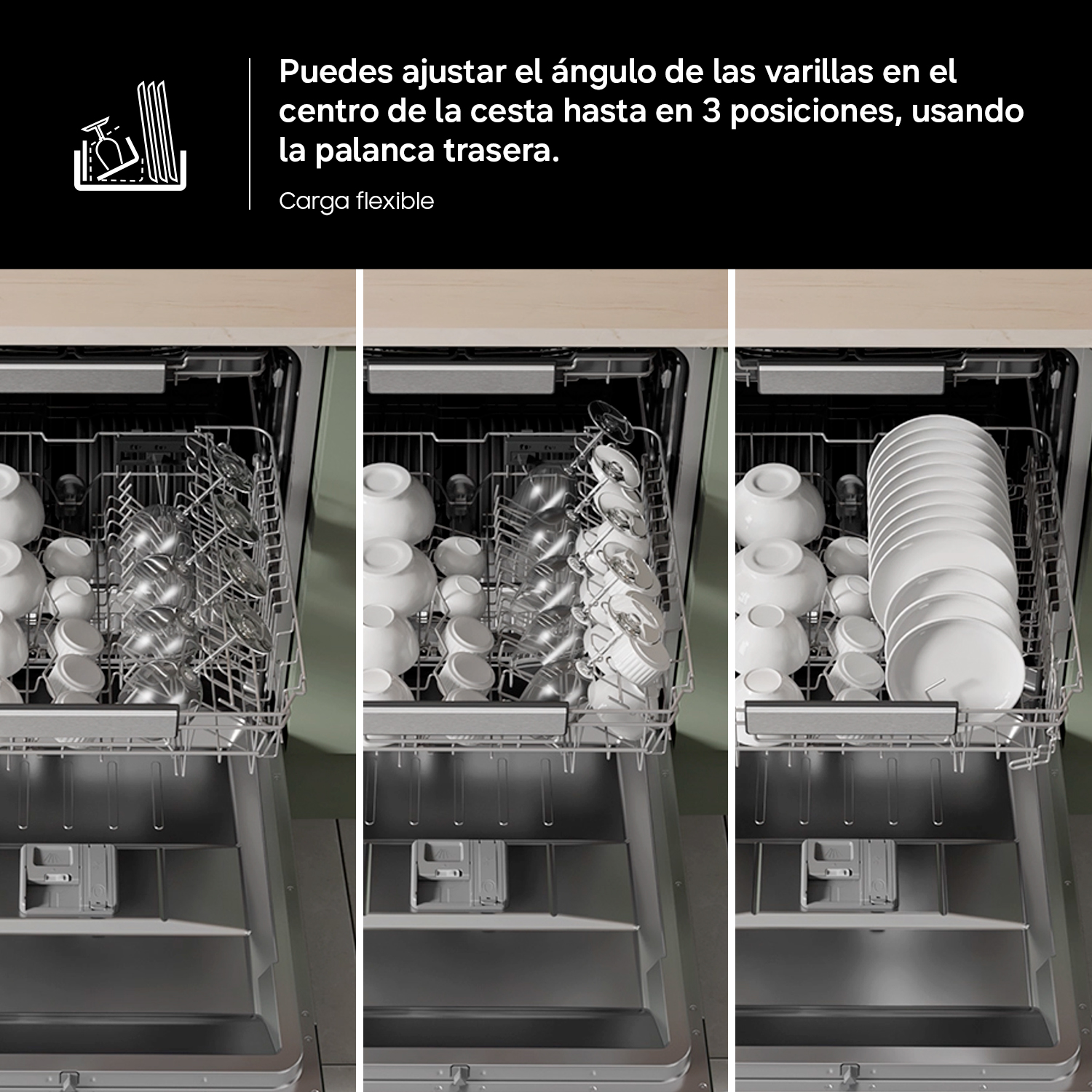 Tres vistas de un lavavajillas abierto con cesto ajustable que muestra carga flexible.