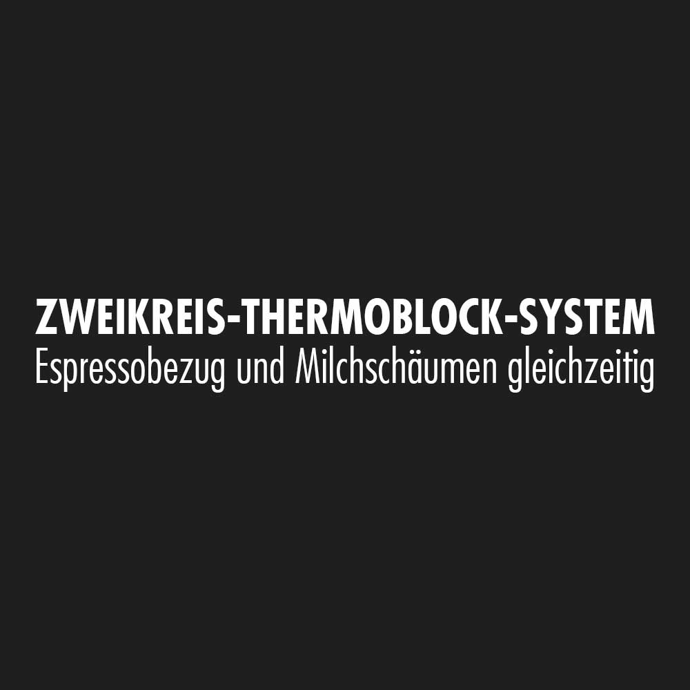 Text auf schwarzem Grund: ZWEIKREIS-THERMOBLOCK-SYSTEM, Espressobezug und Milchschäumen gleichzeitig