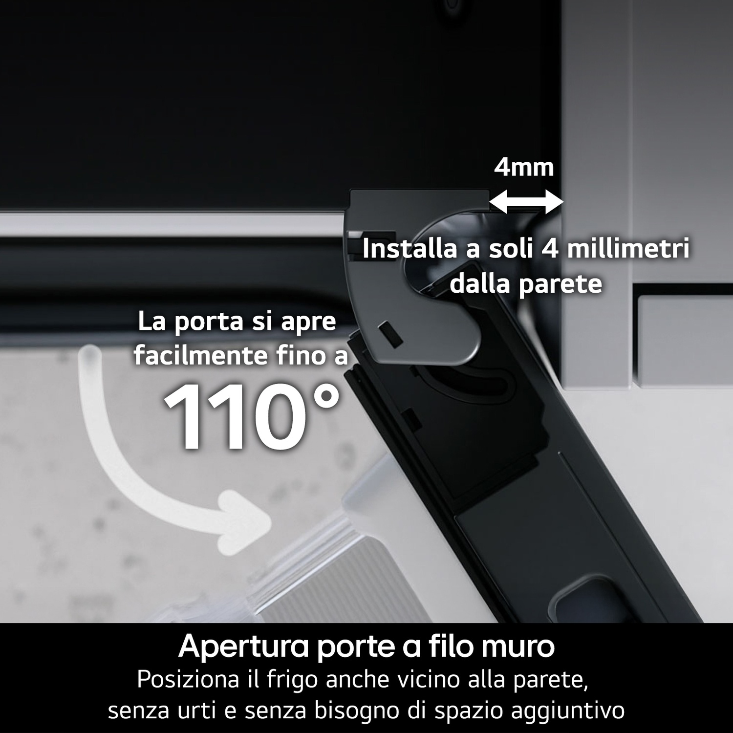 Diagramma che mostra l'apertura della porta del frigorifero a 4mm dalla parete fino a 110 gradi.