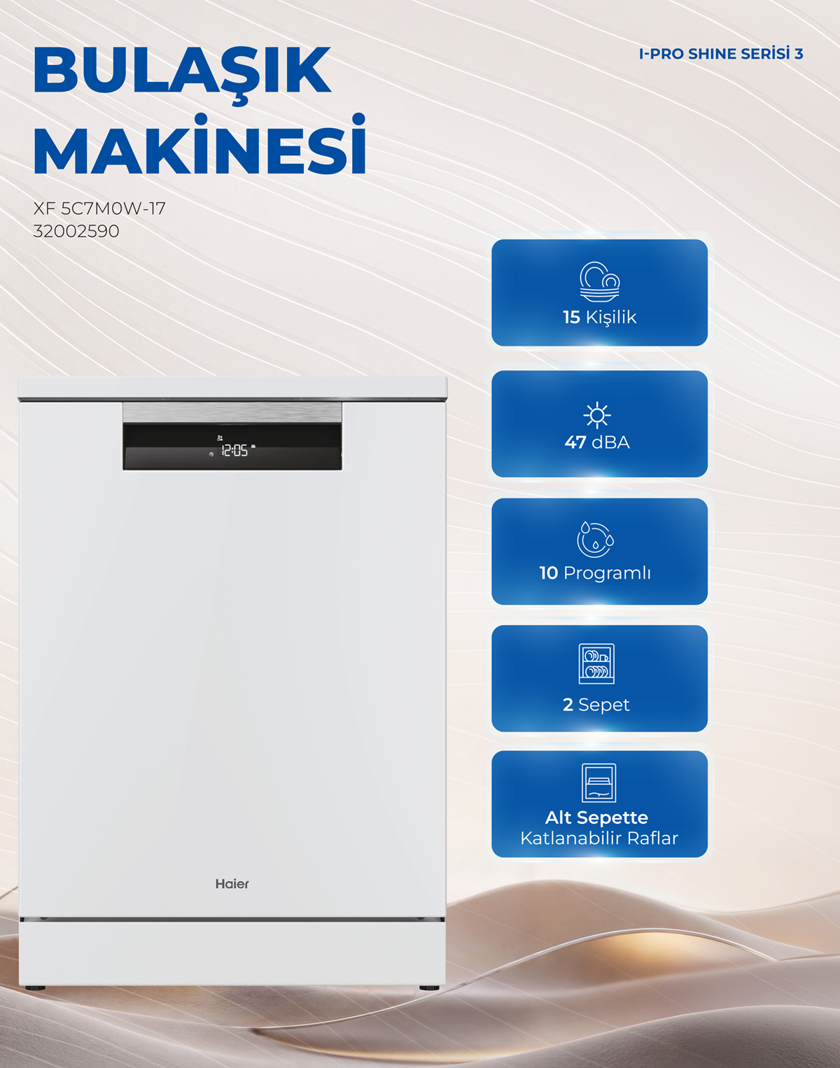 Mavi özellik simgeleri ve Türkçe metin içeren beyaz Haier bulaşık makinesi tanıtım afişi.