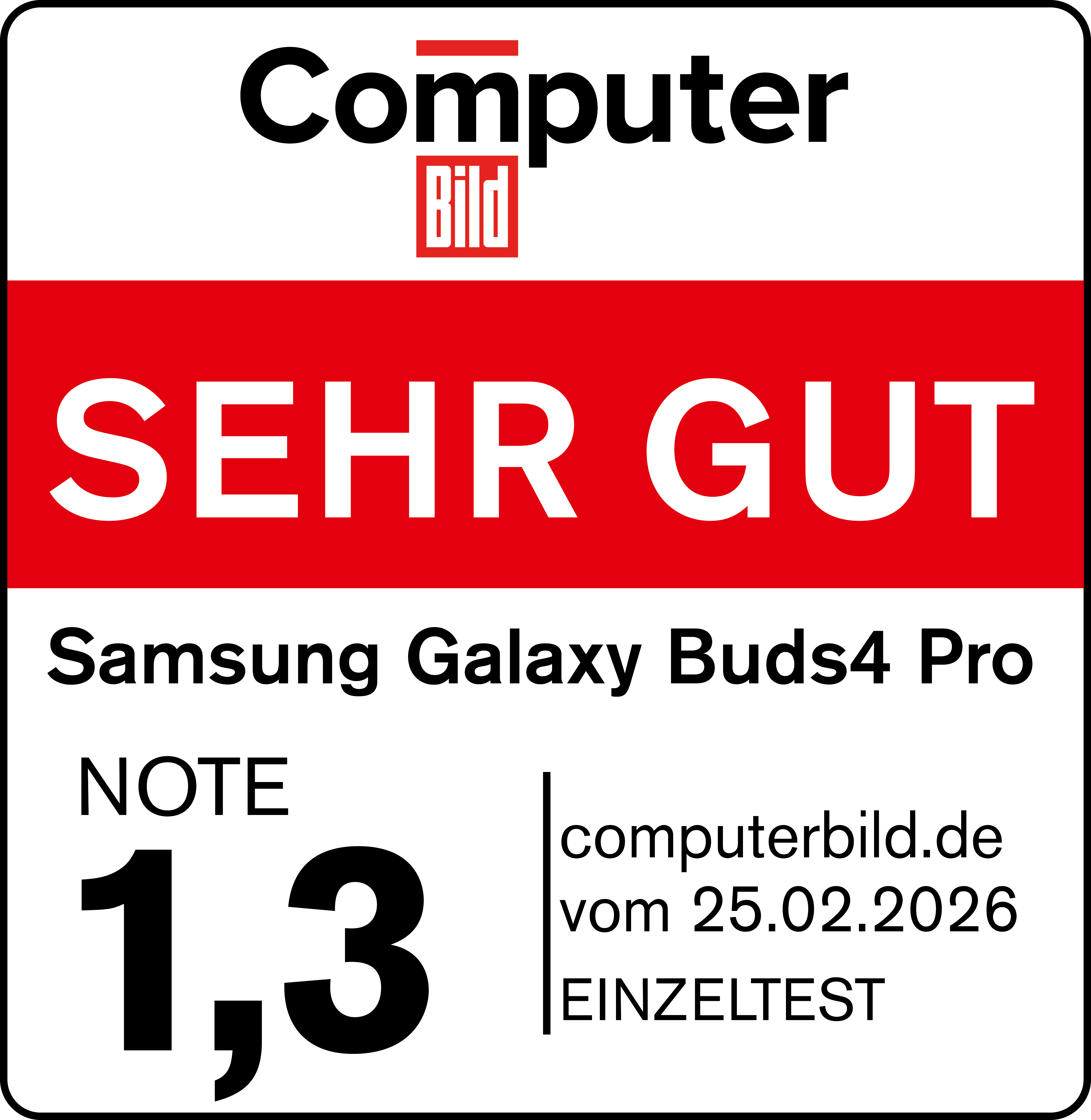 Computer Bild Siegel SEHR GUT 1,3 für Samsung Galaxy Buds4 Pro.