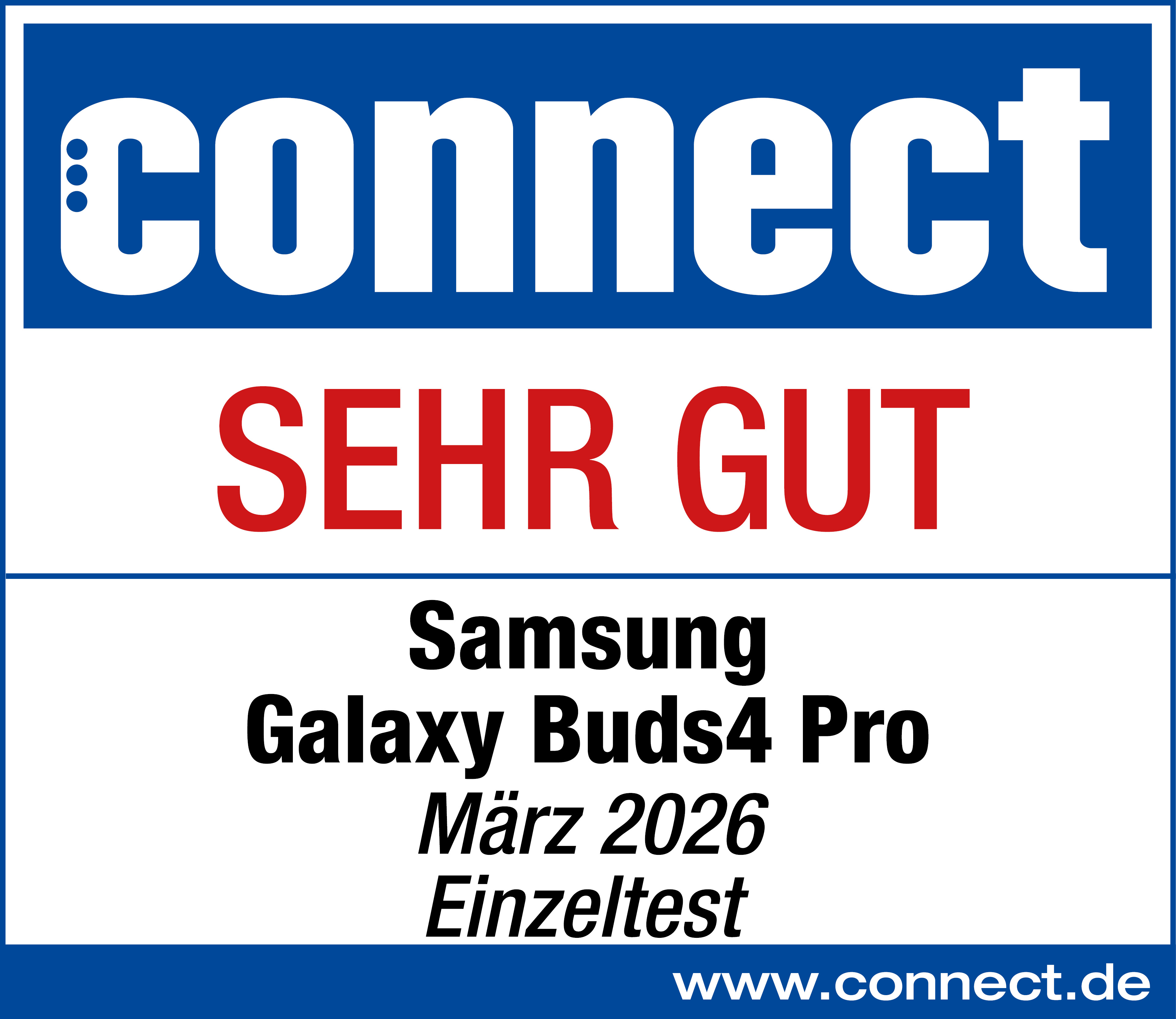 Connect Testurteil Sehr Gut für Samsung Galaxy Buds4 Pro, März 2026.