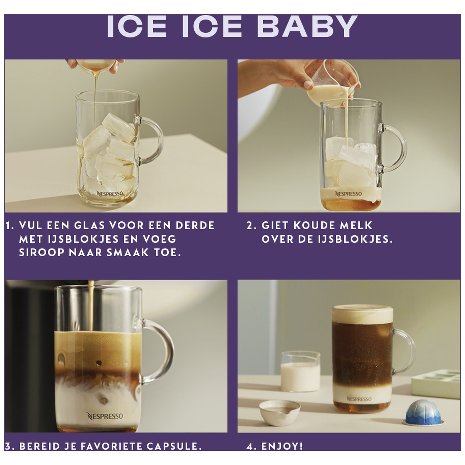 Four steps show how to prepare iced coffee with syrup, milk, coffee, and ice cubes in a Nespresso glass.