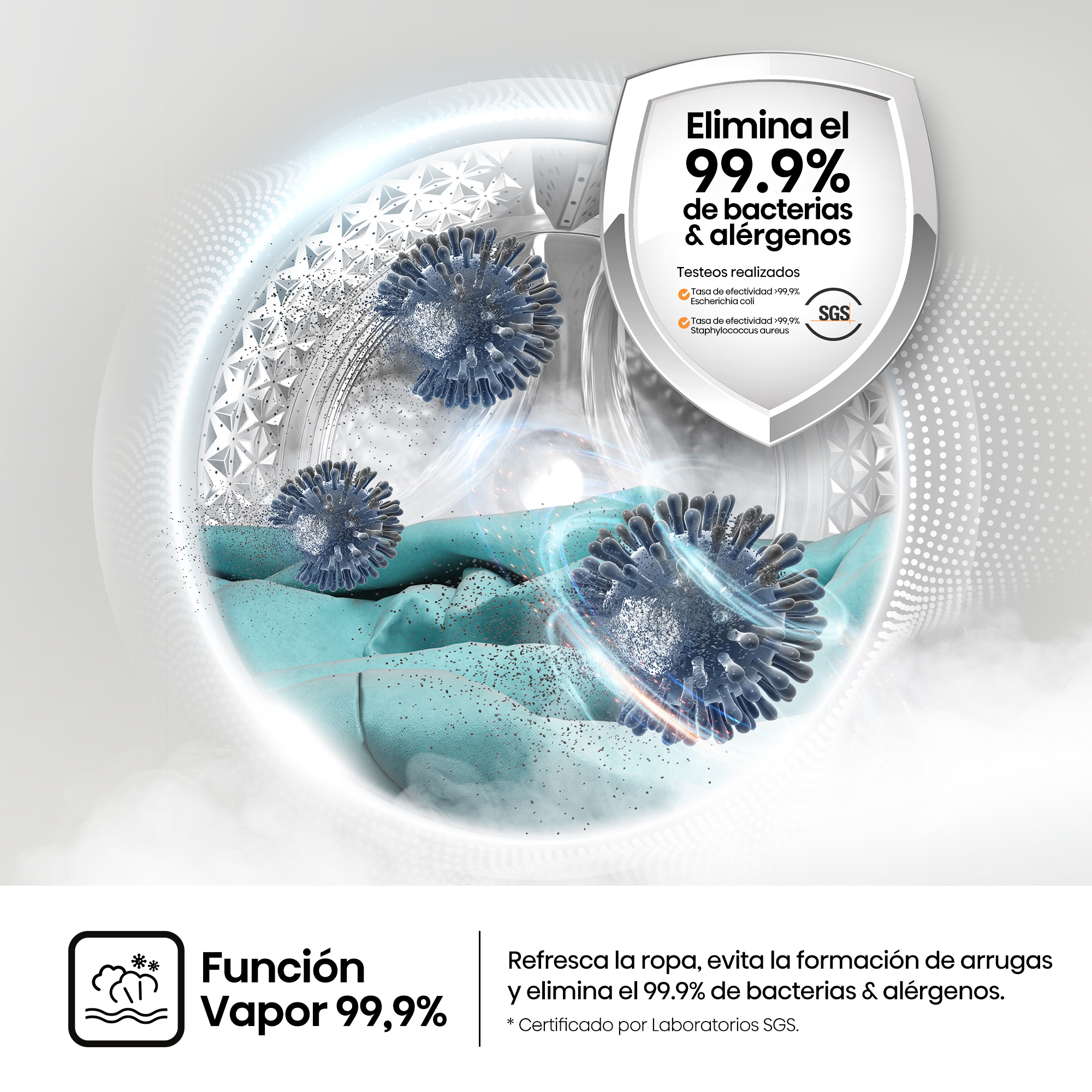 Función vapor elimina el 99,9% de bacterias y alérgenos en ropa.