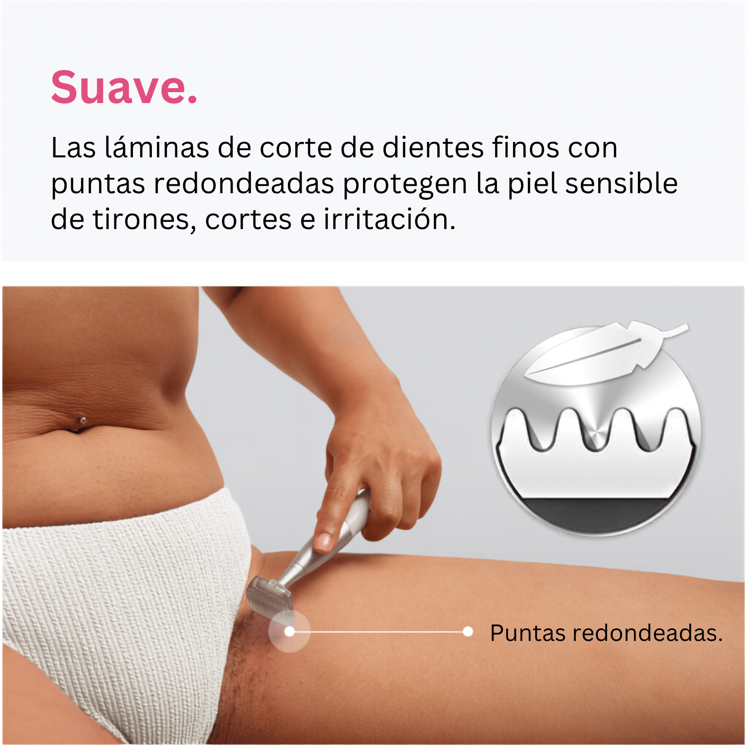 Una persona se afeita suavemente con cuchillas redondeadas para piel sensible.