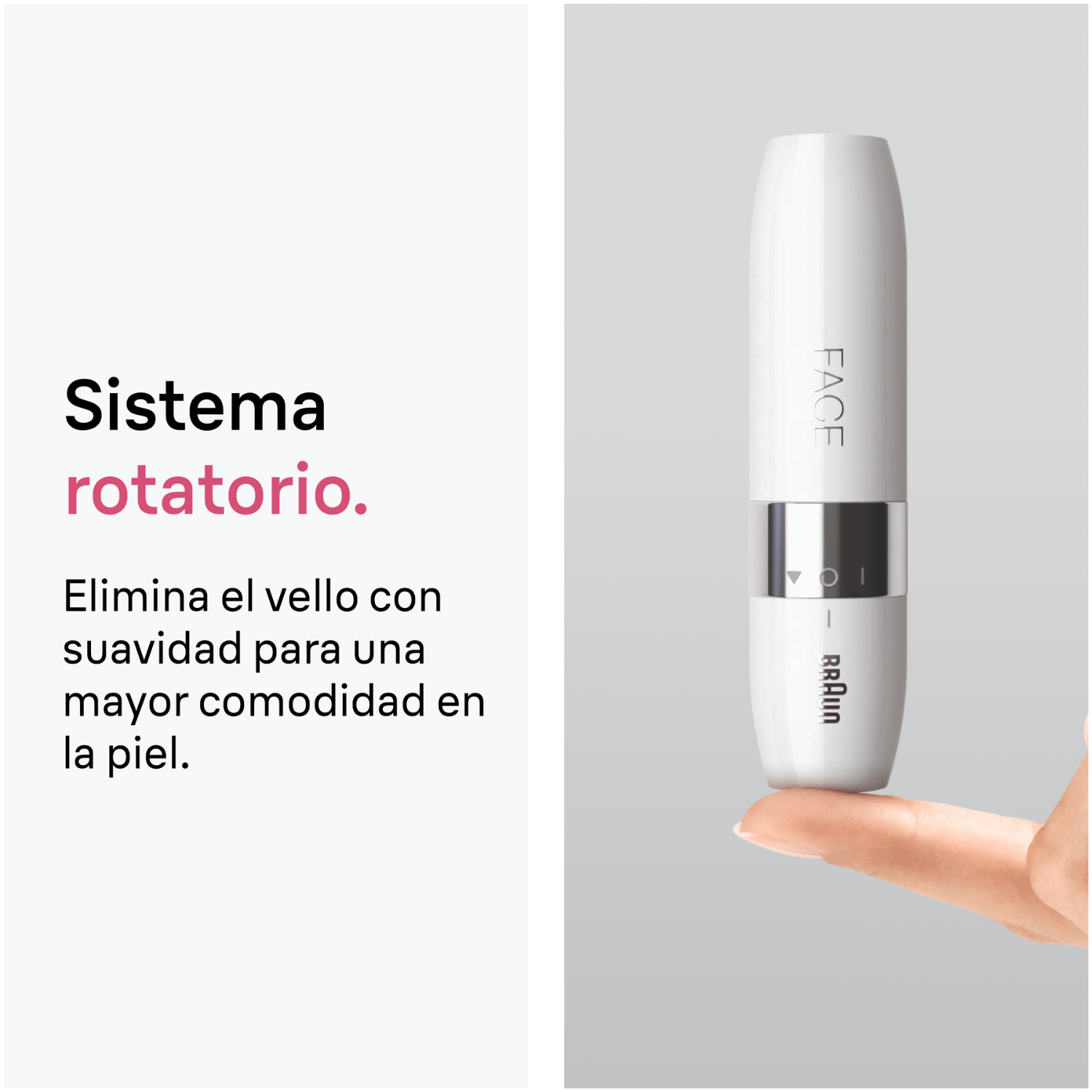 Sistema rotatorio. Elimina el vello con suavidad para una mayor comodidad en la piel.