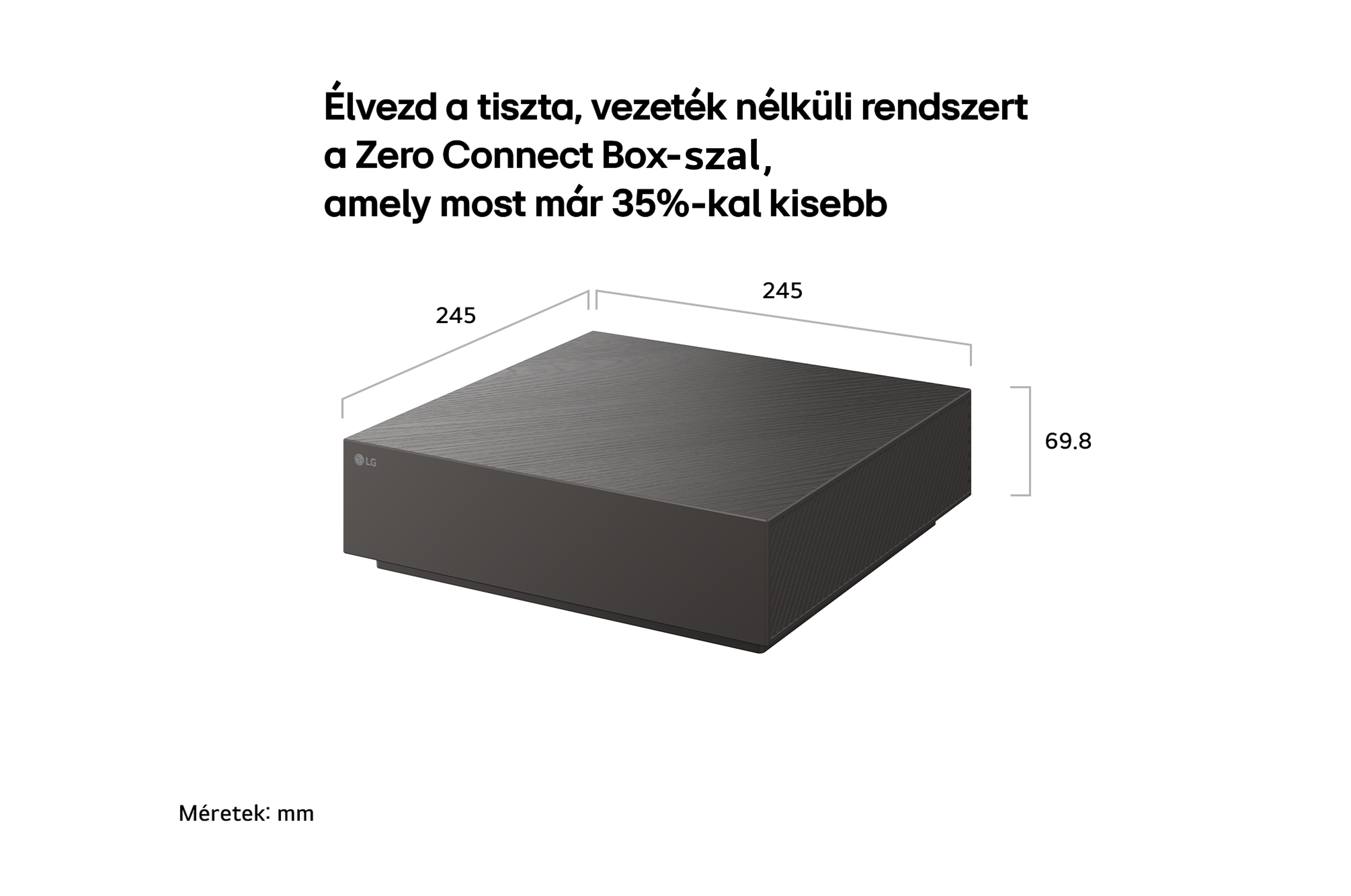 A diagram egy négyzet alakú sötét doboz méreteit mutatja: 245x245x69,8 mm.