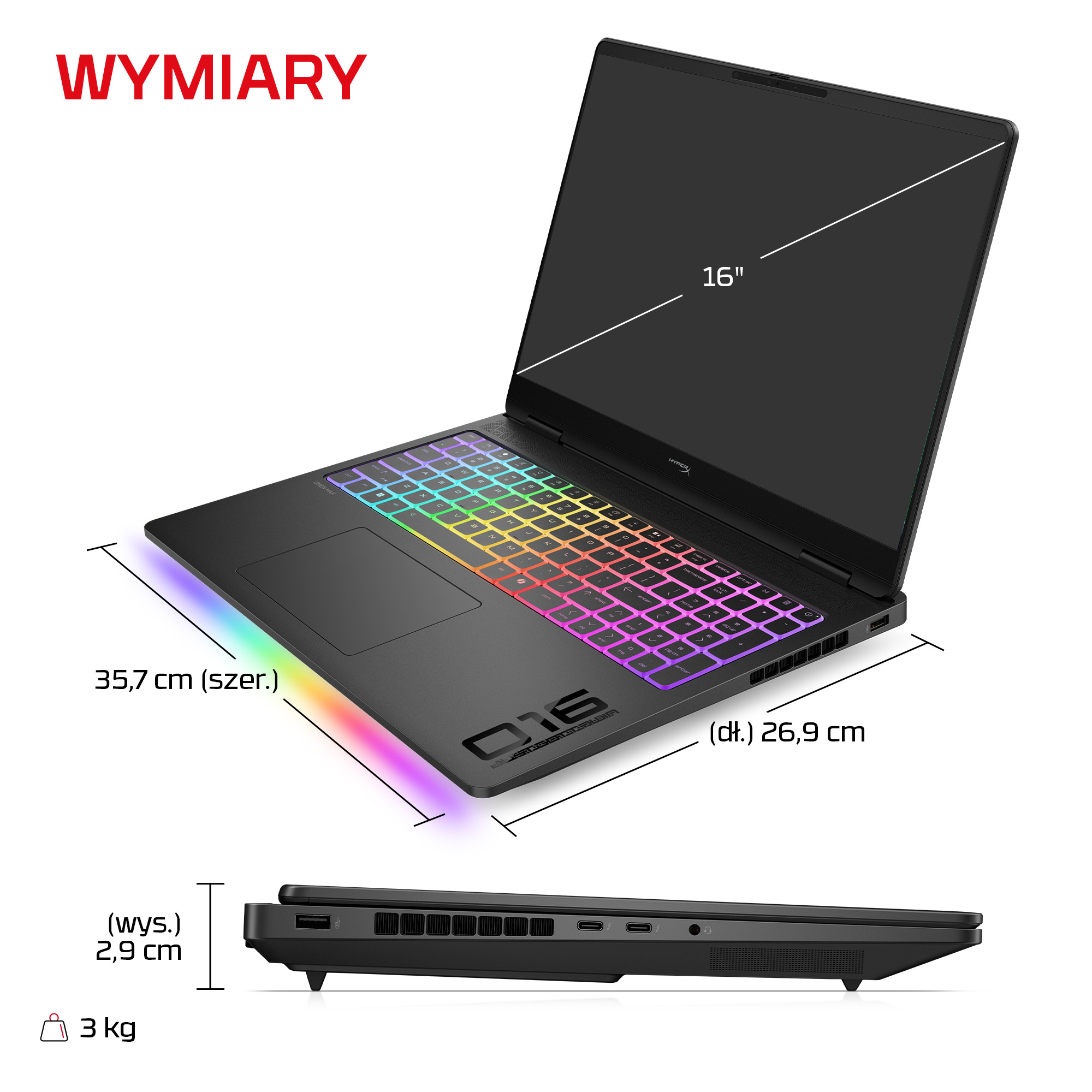 Czarny 16-calowy laptop gamingowy z podświetlaną klawiaturą RGB i wymiarami: szer. 35,7 cm, dł. 26,9 cm, wys. 2,9 cm, waga 3 kg.