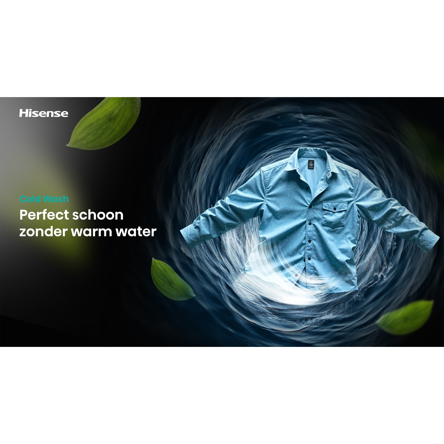 A blue shirt swirls in a dark water current, surrounded by green leaves. Text on left: Hisense Cold Wash.