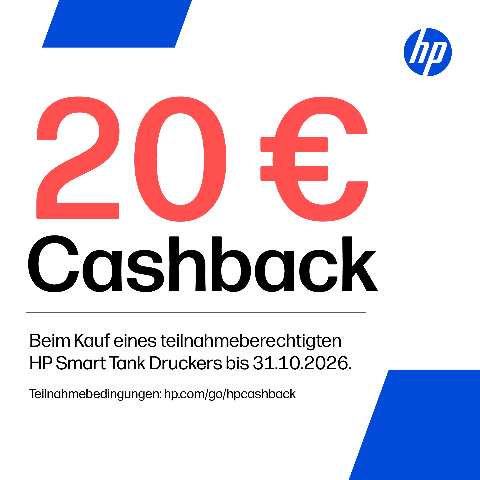 HP Cashback Banner: 20 Euro zurück beim Kauf eines HP Smart Tank Druckers bis 31.10.2026.