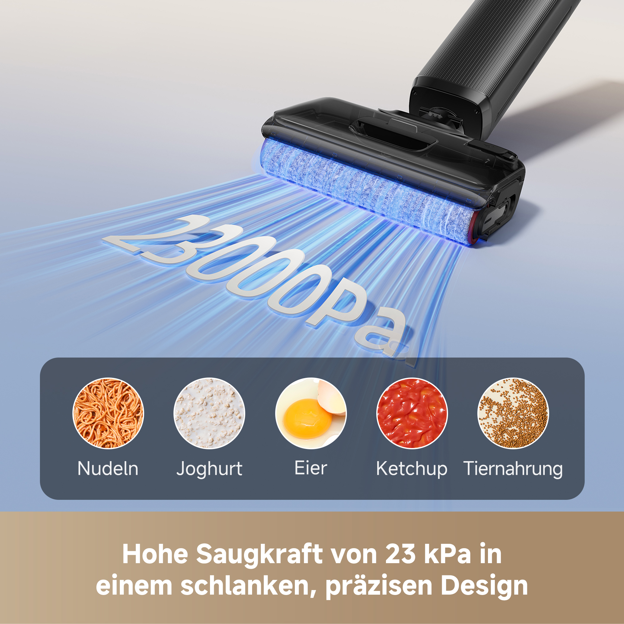 Staubsaugerkopf mit blauer Walze, 23 kPa Saugkraft und Icons für Nudeln, Joghurt, Eier, Ketchup und Tiernahrung.