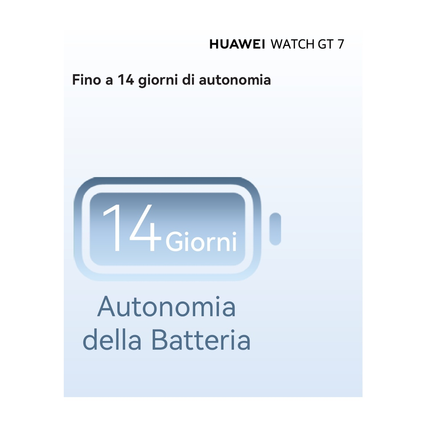 Pubblicità Huawei Watch GT 7 con icona della batteria e 14 giorni di autonomia su sfondo azzurro.