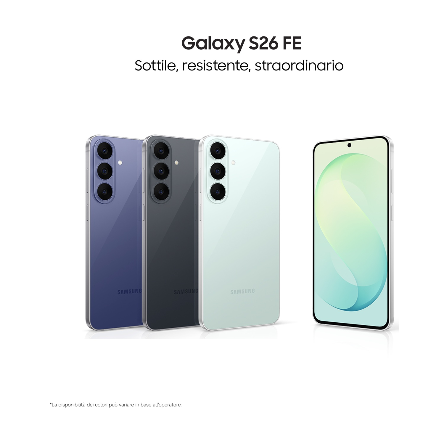 Quattro smartphone Galaxy S26 FE in vari colori, uno mostra lo schermo.