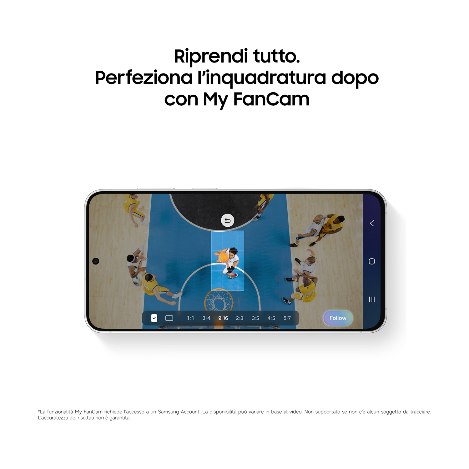 Uno smartphone mostra una partita di basket con interfaccia My FanCam e opzioni di inquadratura.