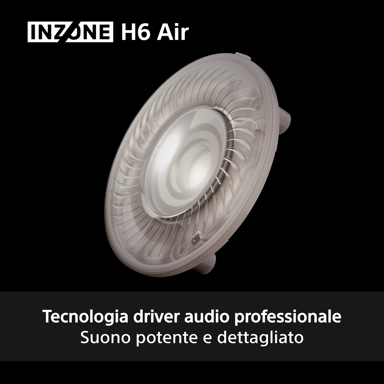 Driver INZONE H6 Air con tecnologia audio professionale su sfondo nero.