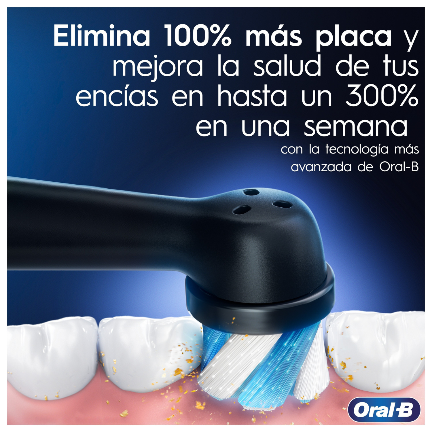 Elimina 100% más placa y mejora la salud de tus encías en hasta un 300% en una semana con la tecnología más avanzada de Oral-B.