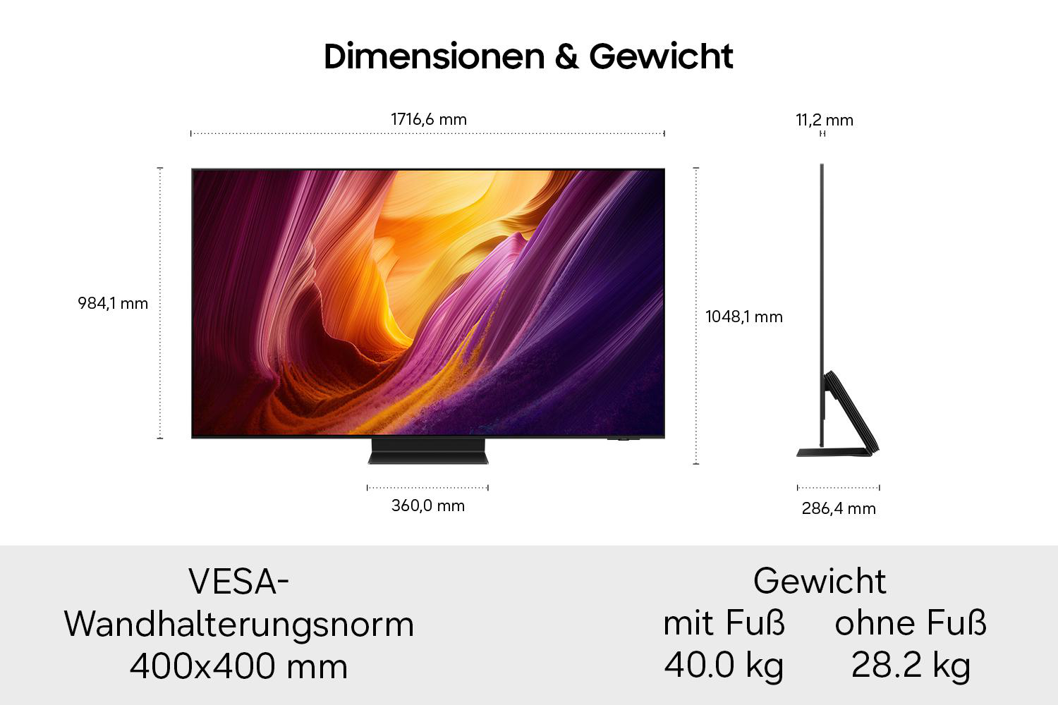 Diagramm zeigt TV-Dimensionen: 1716,6x984,1mm, Tiefe 11,2mm, VESA 400x400mm, Gewicht mit Fuß 40kg, ohne Fuß 28,2kg.