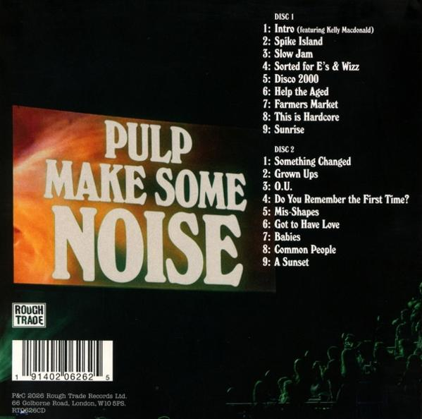 Rückseite des Pulp Make Some Noise Albums mit Tracklists für zwei Discs, Barcode und orangem Grafik-Design.