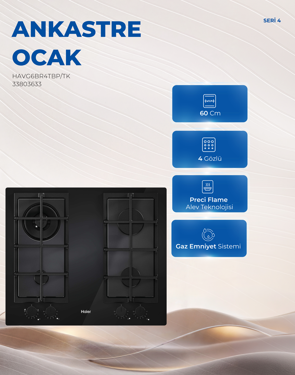 Dört gözlü, Preci Flame teknolojili ve gaz emniyet sistemli Haier 60 cm ankastre ocak.