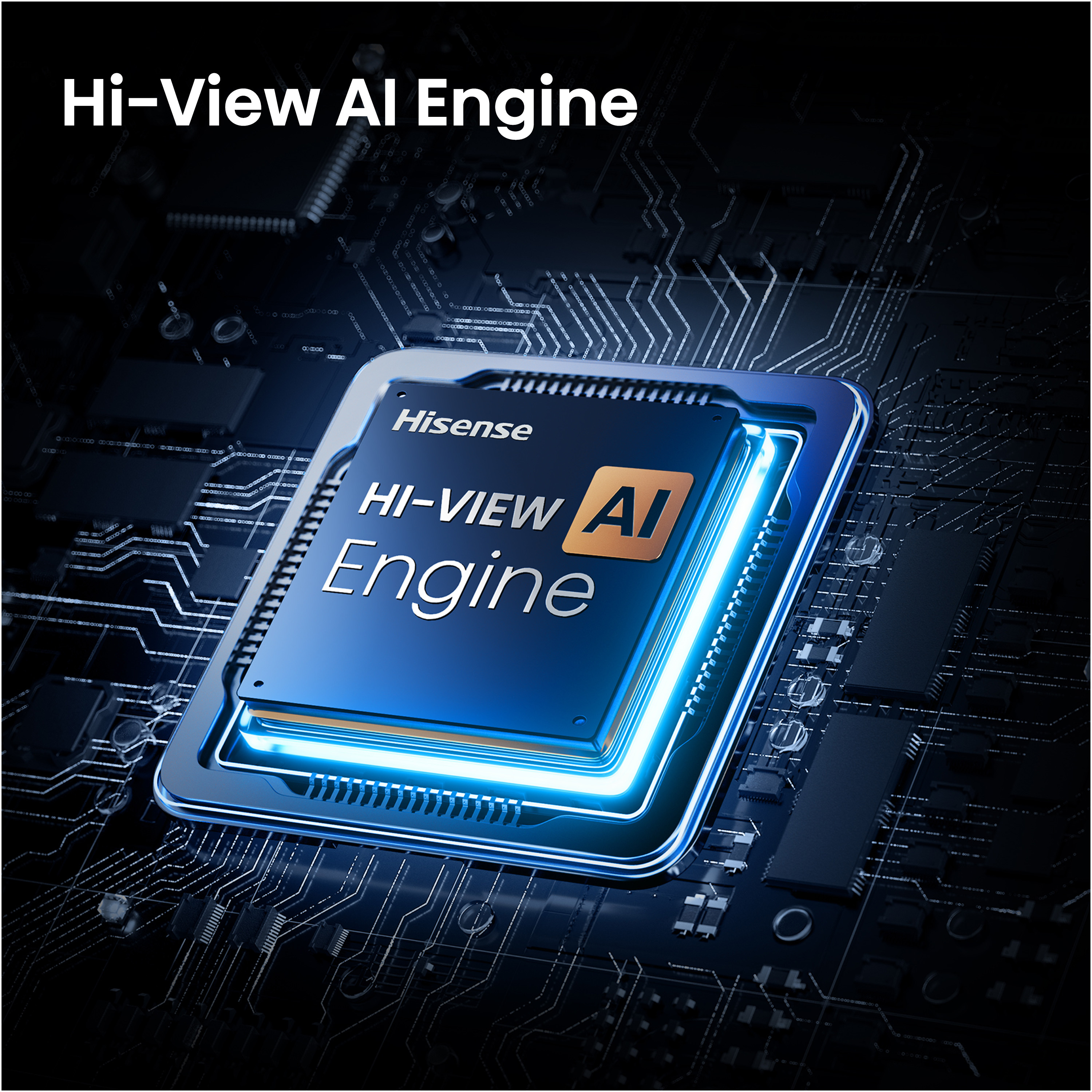 Devre kartı arka planında Hisense Hi-View AI Engine yazan parlayan mavi bir bilgisayar işlemcisi.