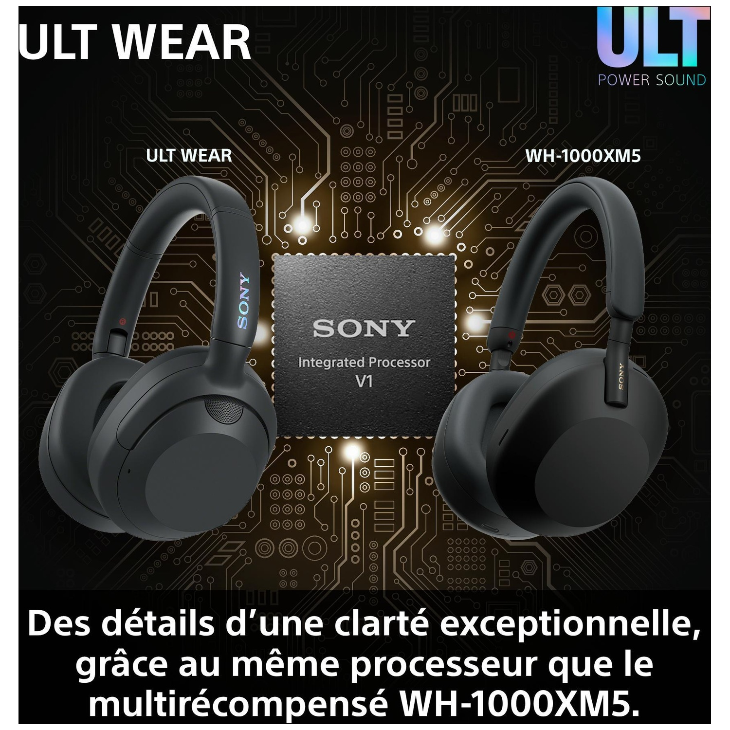 Comparaison des casques ULT WEAR et WH-1000XM5 avec processeur Sony V1 sur fond de circuit imprimé.