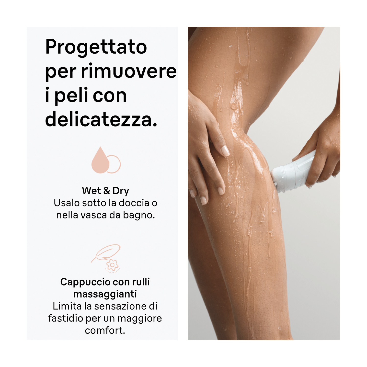 Una donna usa un epilatore sulle gambe bagnate, accompagnato da testo in italiano.